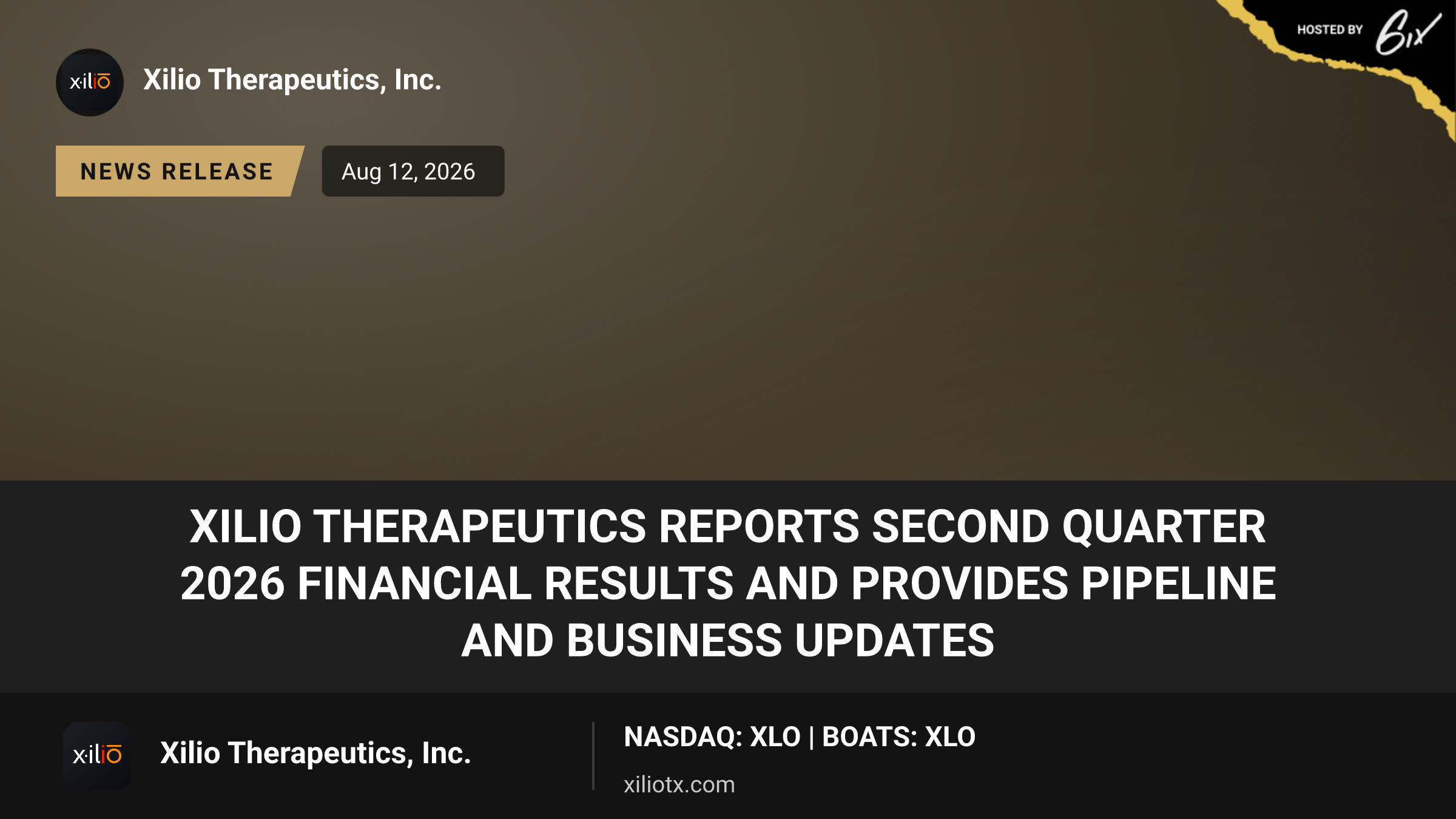 Xilio Therapeutics Reports Second Quarter 2026 Financial Results and Provides Pipeline and Business Updates