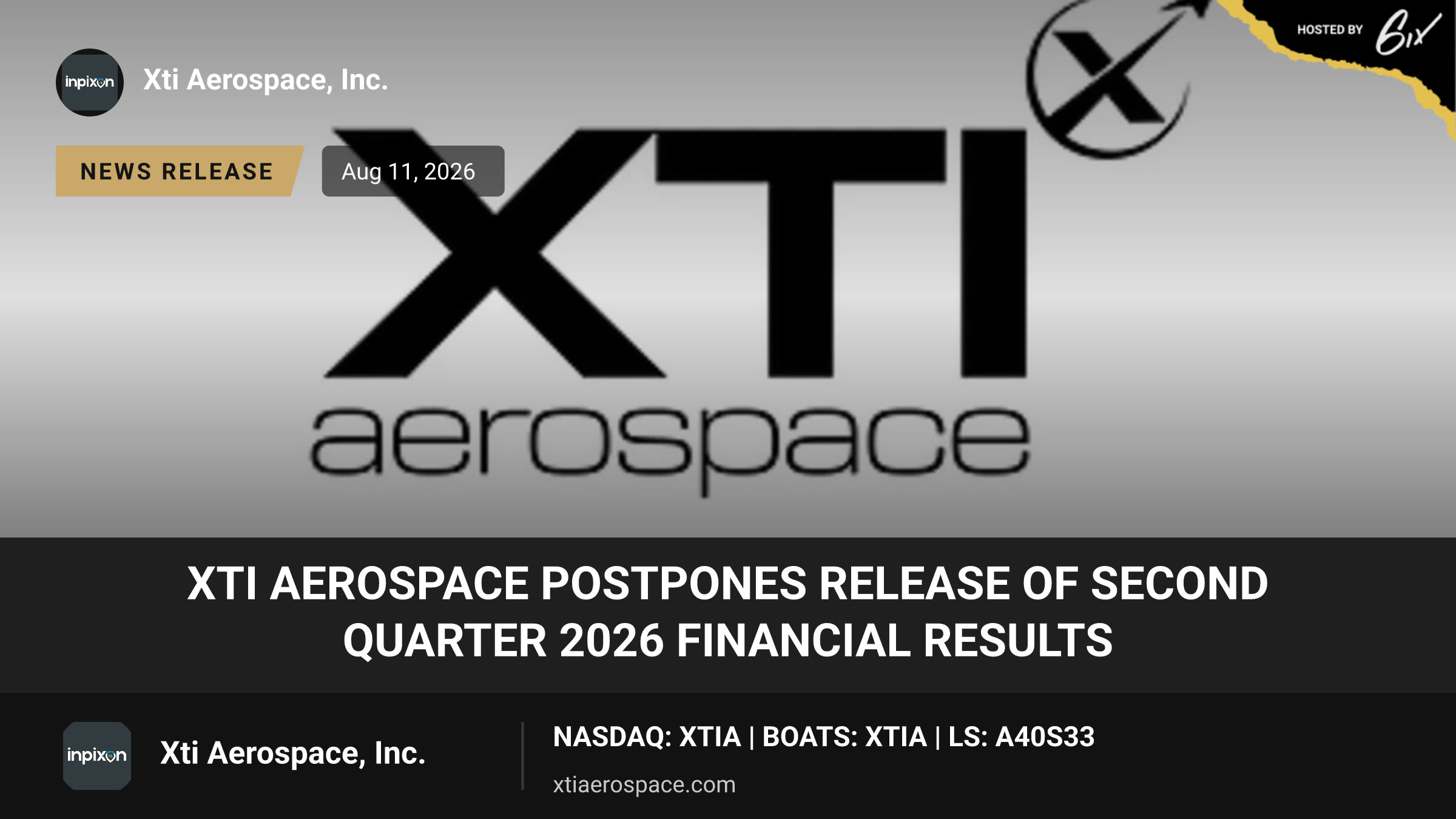 XTI Aerospace Postpones Release of Second Quarter 2026 Financial Results