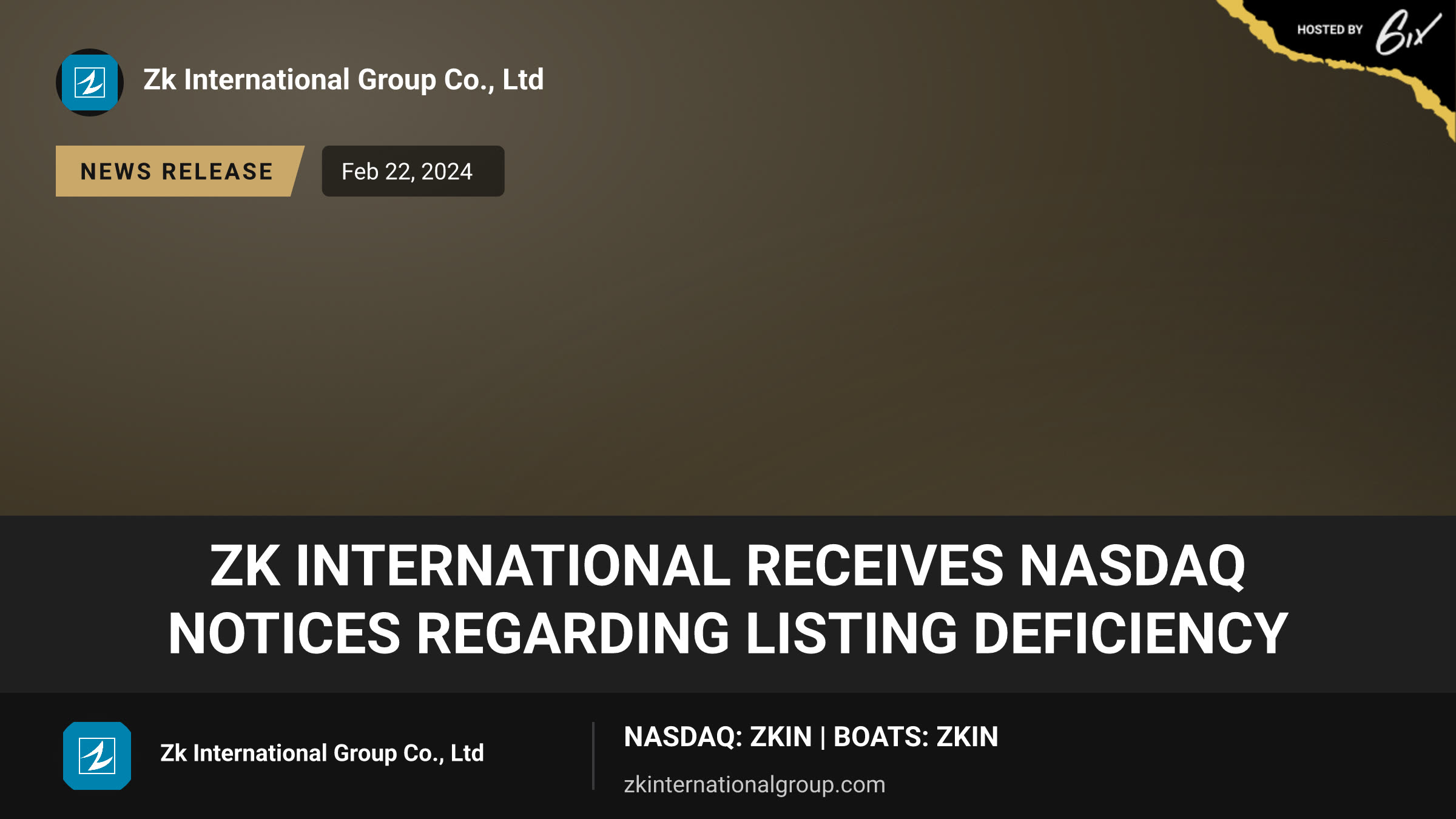 ZK International Receives Nasdaq Notices Regarding Listing Deficiency