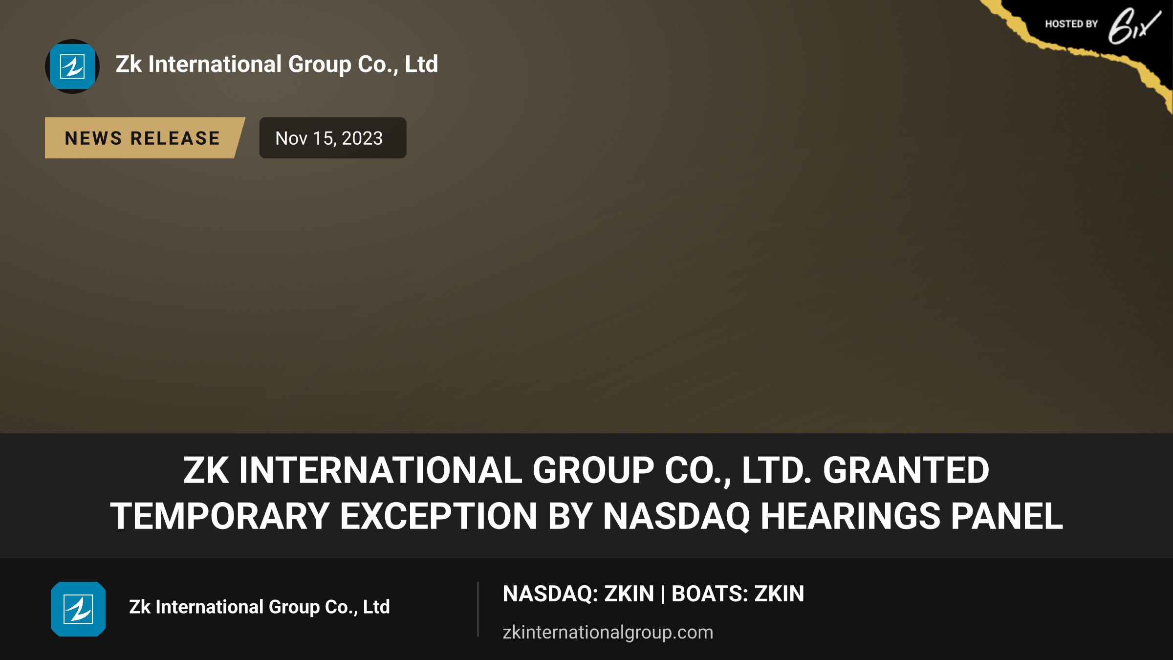 ZK International Group Co., Ltd. Granted Temporary Exception by Nasdaq Hearings Panel
