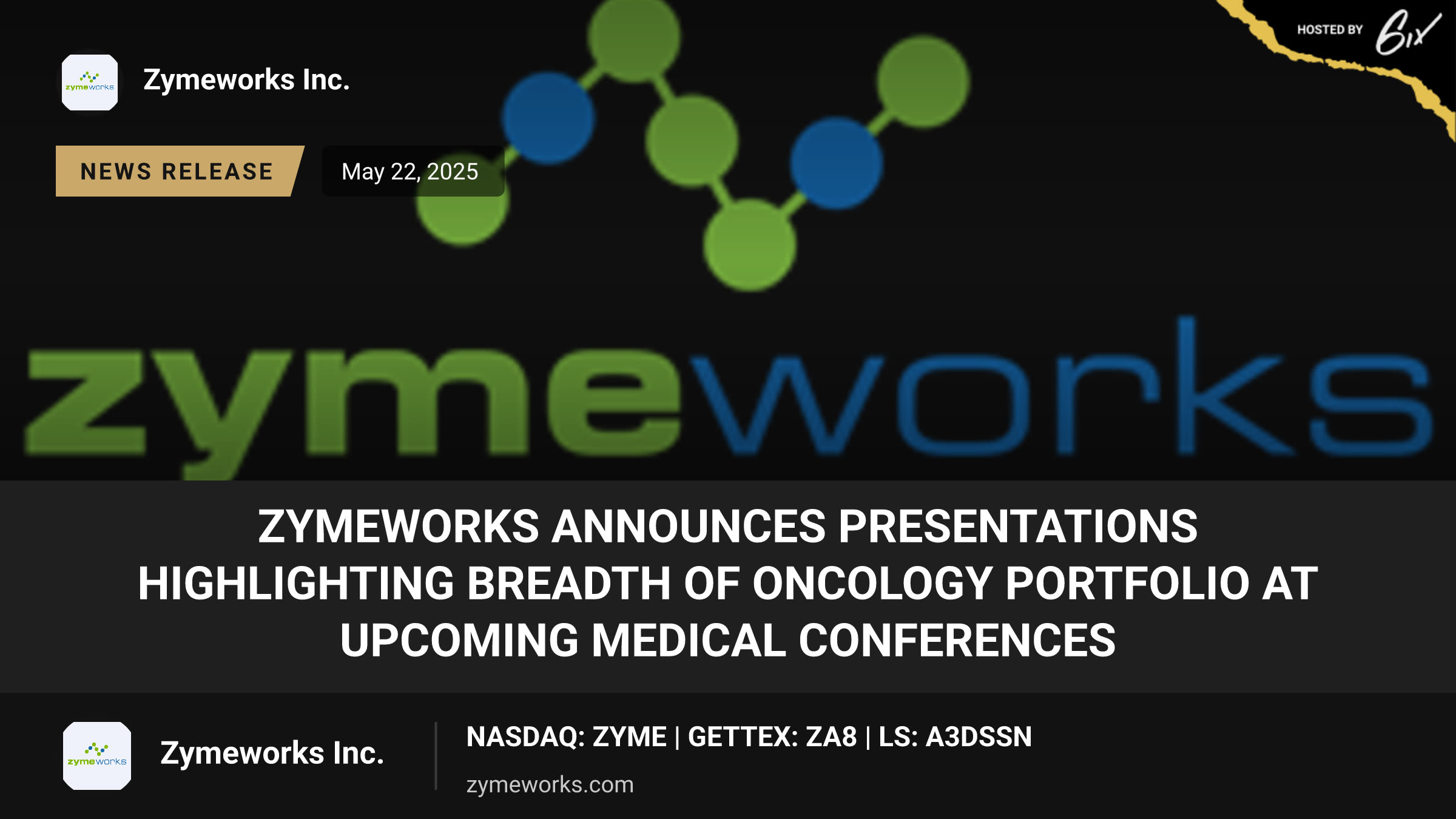 Zymeworks Announces Presentations Highlighting Breadth of Oncology Portfolio at Upcoming Medical Conferences