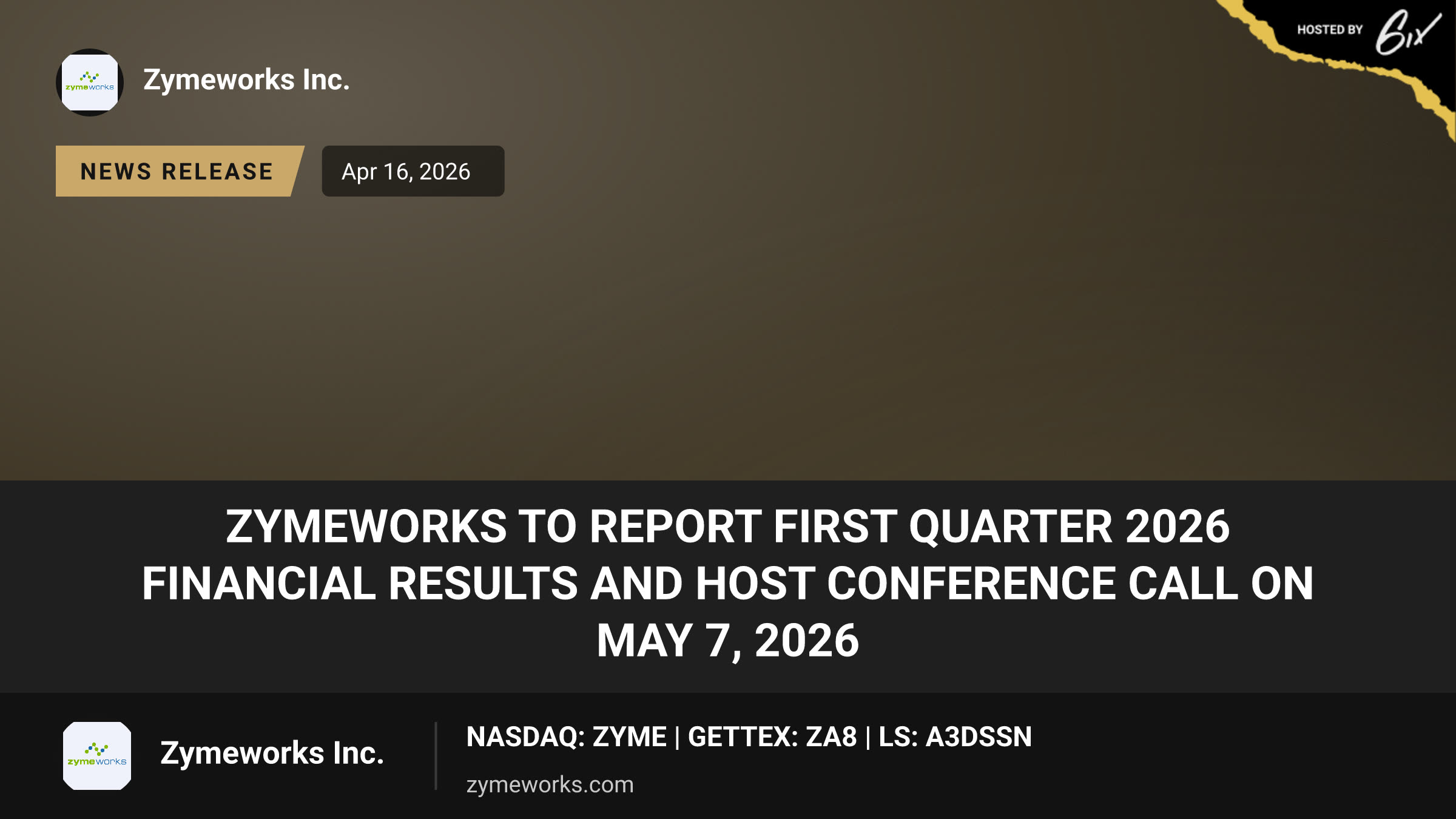 Zymeworks to Report First Quarter 2026 Financial Results and Host Conference Call on May 7, 2026
