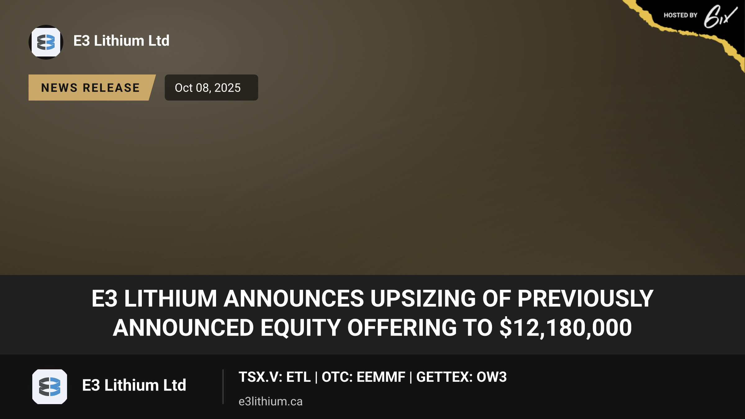 E3 Lithium Announces Upsizing of Previously Announced Equity Offering to $12,180,000