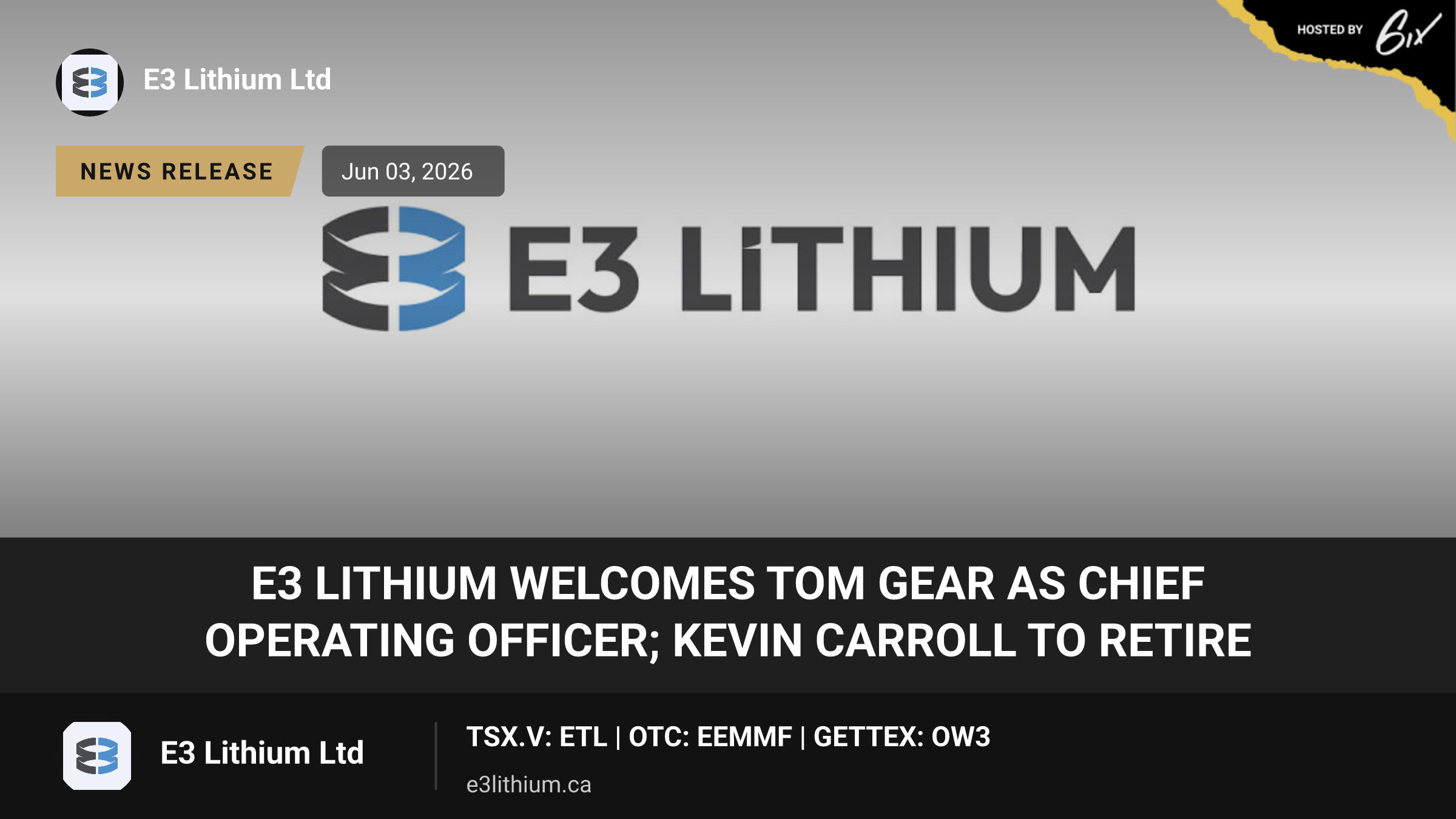 E3 Lithium Welcomes Tom Gear as Chief Operating Officer; Kevin Carroll to Retire