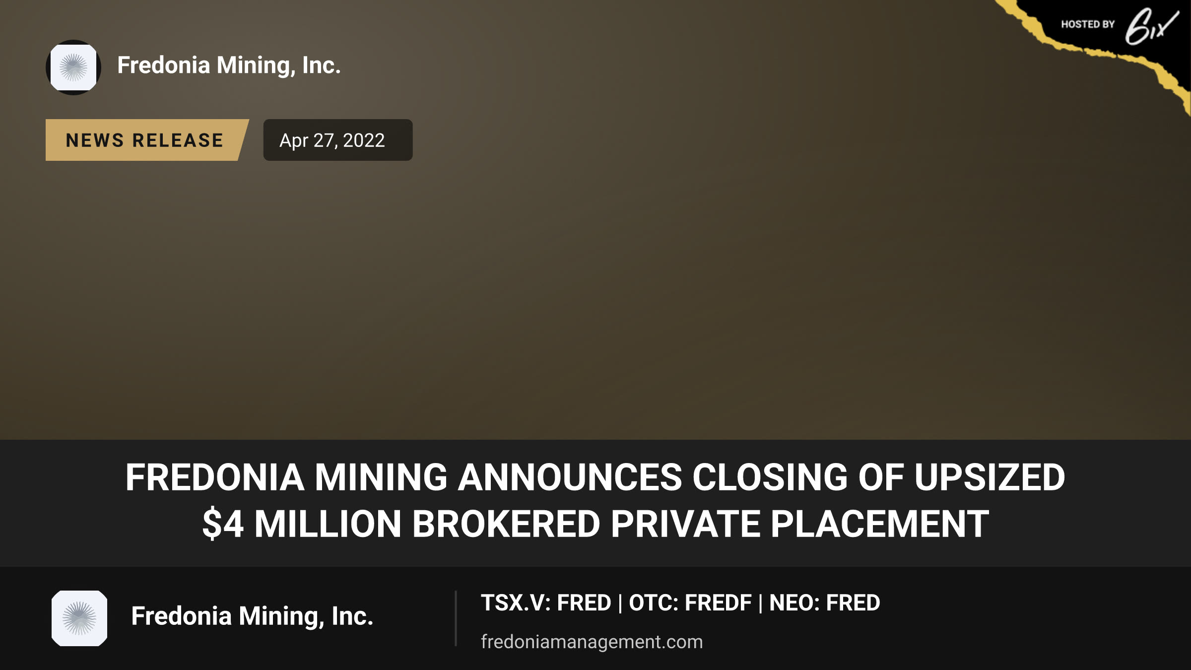 Fredonia Mining Announces Closing of Upsized $4 Million Brokered Private Placement