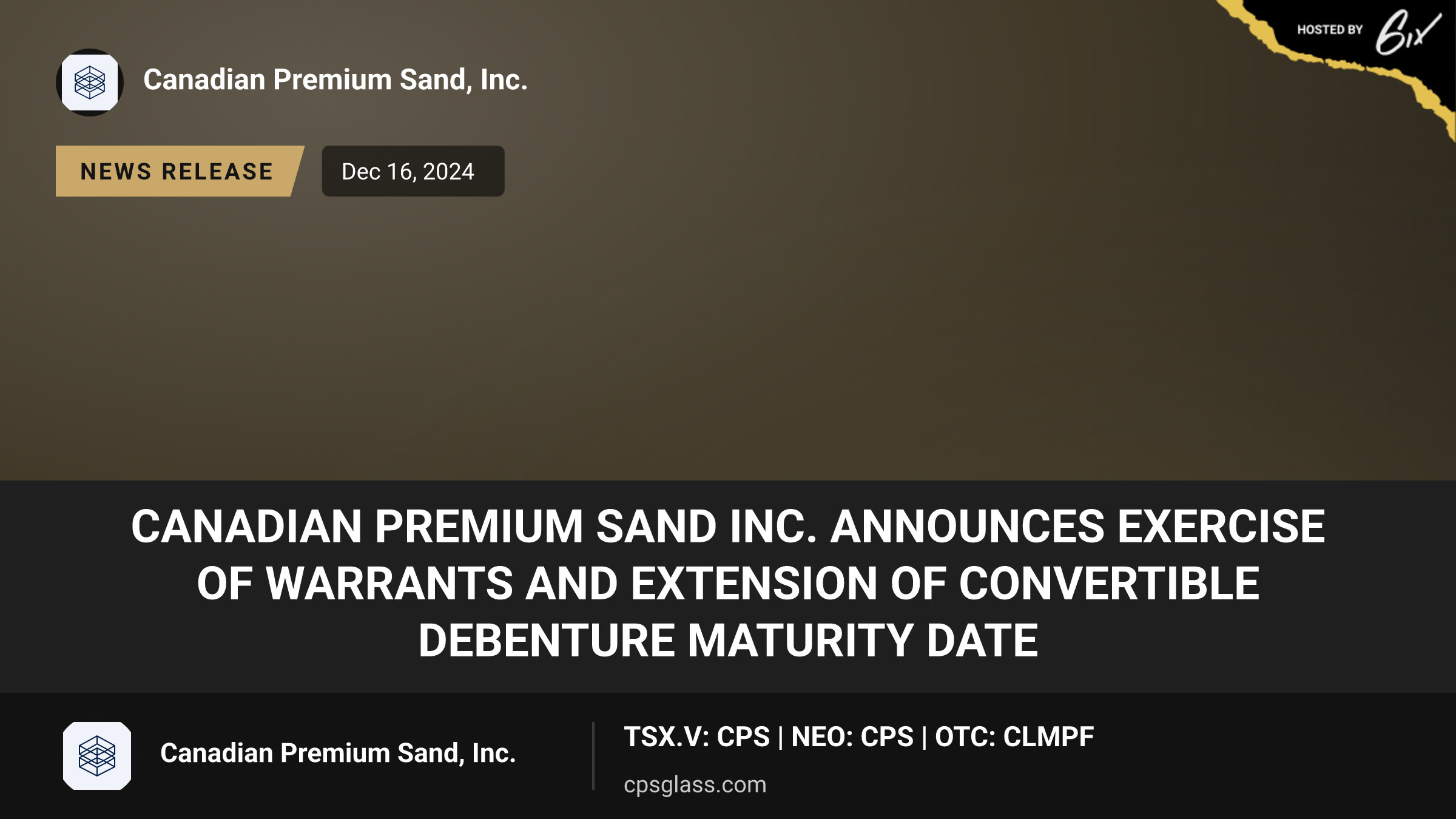 Canadian Premium Sand Inc. Announces Exercise of Warrants and Extension of Convertible Debenture Maturity Date