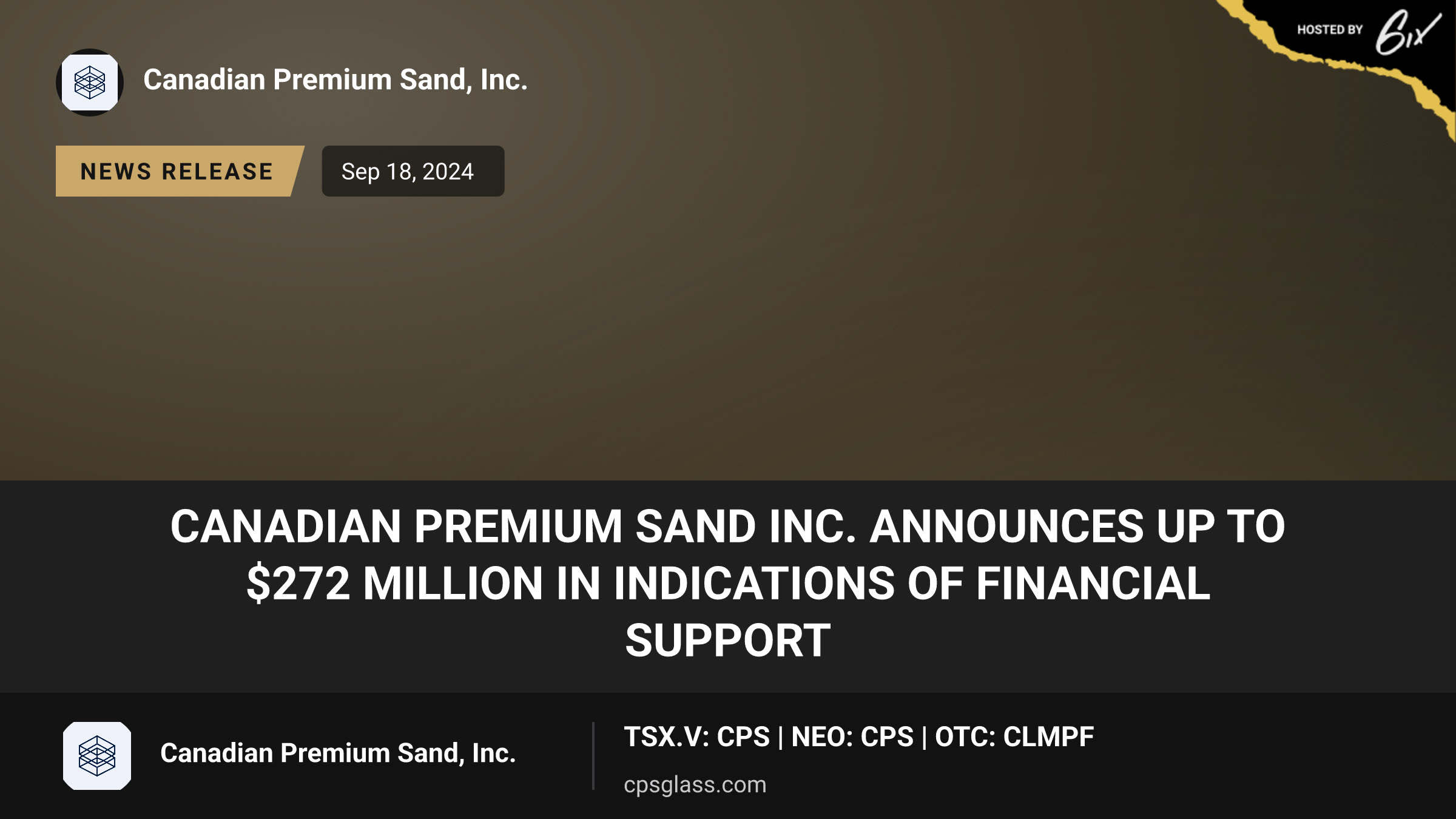 Canadian Premium Sand Inc. Announces Up to $272 million in Indications of Financial Support
