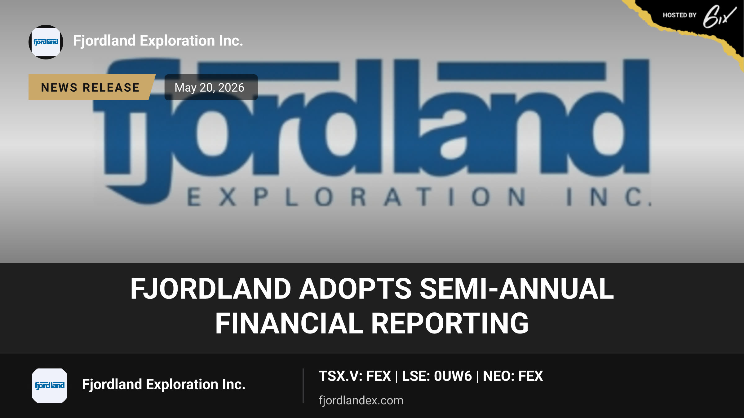 Fjordland Adopts Semi-Annual Financial Reporting