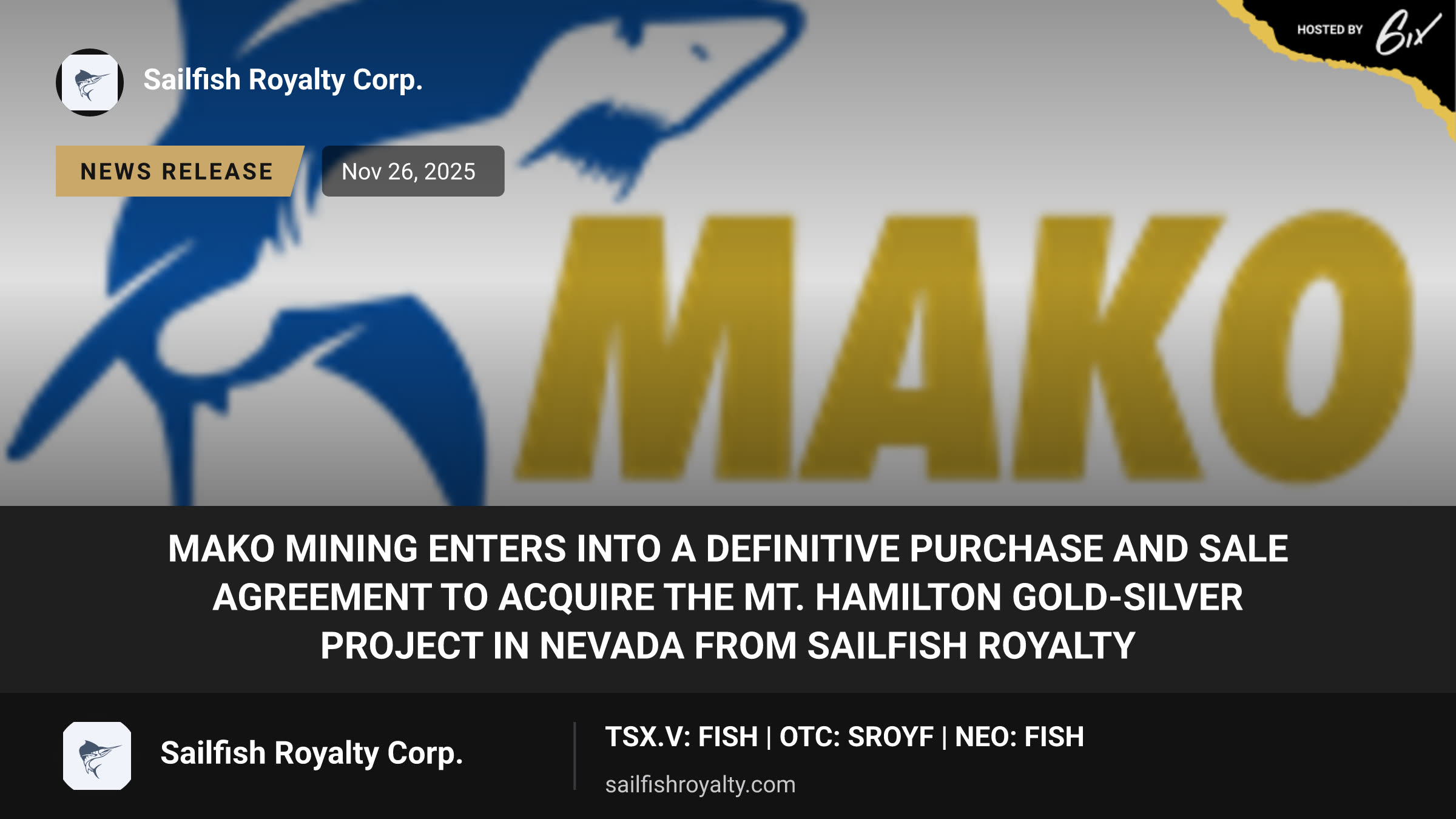 Mako Mining Enters Into a Definitive Purchase and Sale Agreement to Acquire the Mt. Hamilton Gold-Silver Project in Nevada from Sailfish Royalty