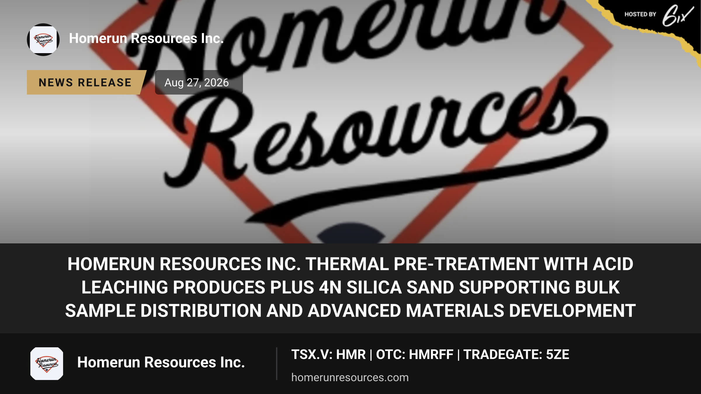 Homerun Resources Inc. Thermal Pre-Treatment with Acid Leaching Produces Plus 4N Silica Sand Supporting Bulk Sample Distribution and Advanced Materials Development