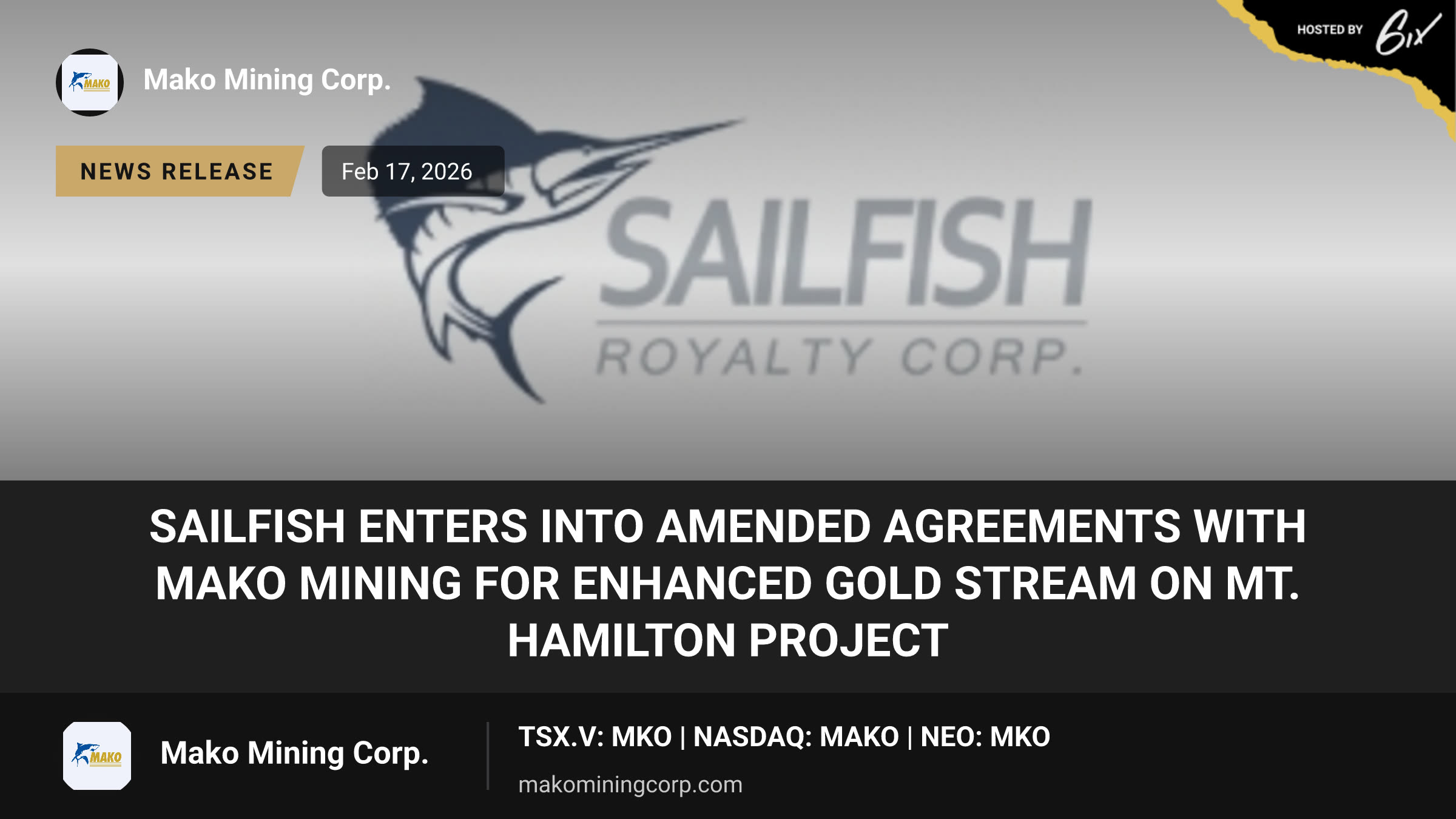 Sailfish Enters into Amended Agreements with Mako Mining for Enhanced Gold Stream on Mt. Hamilton Project