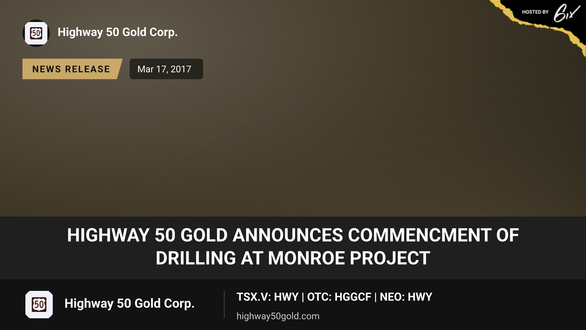 Highway 50 Gold Announces Commencment of Drilling at Monroe Project