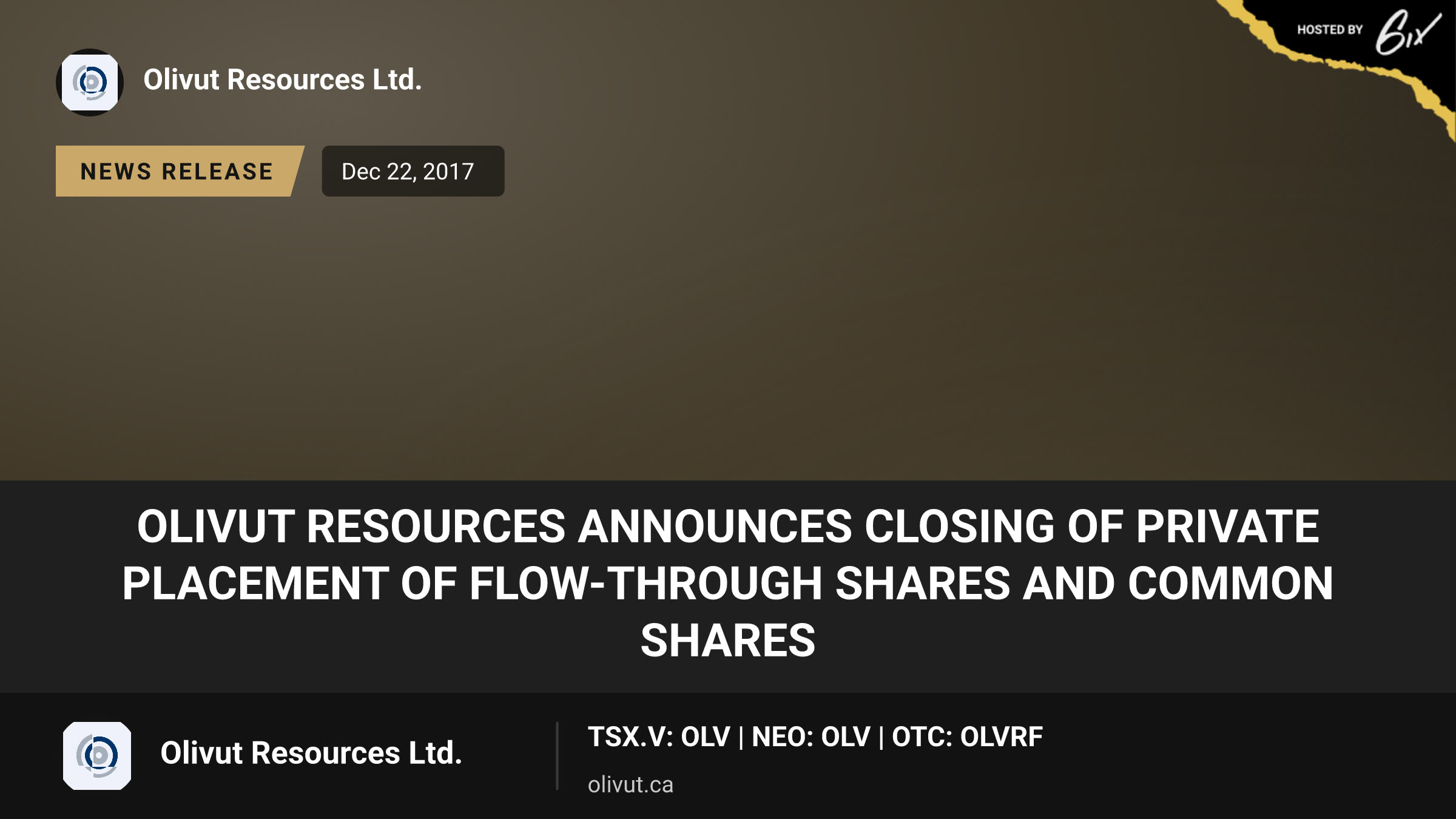 Olivut Resources Announces Closing of Private Placement of Flow-Through Shares and Common Shares