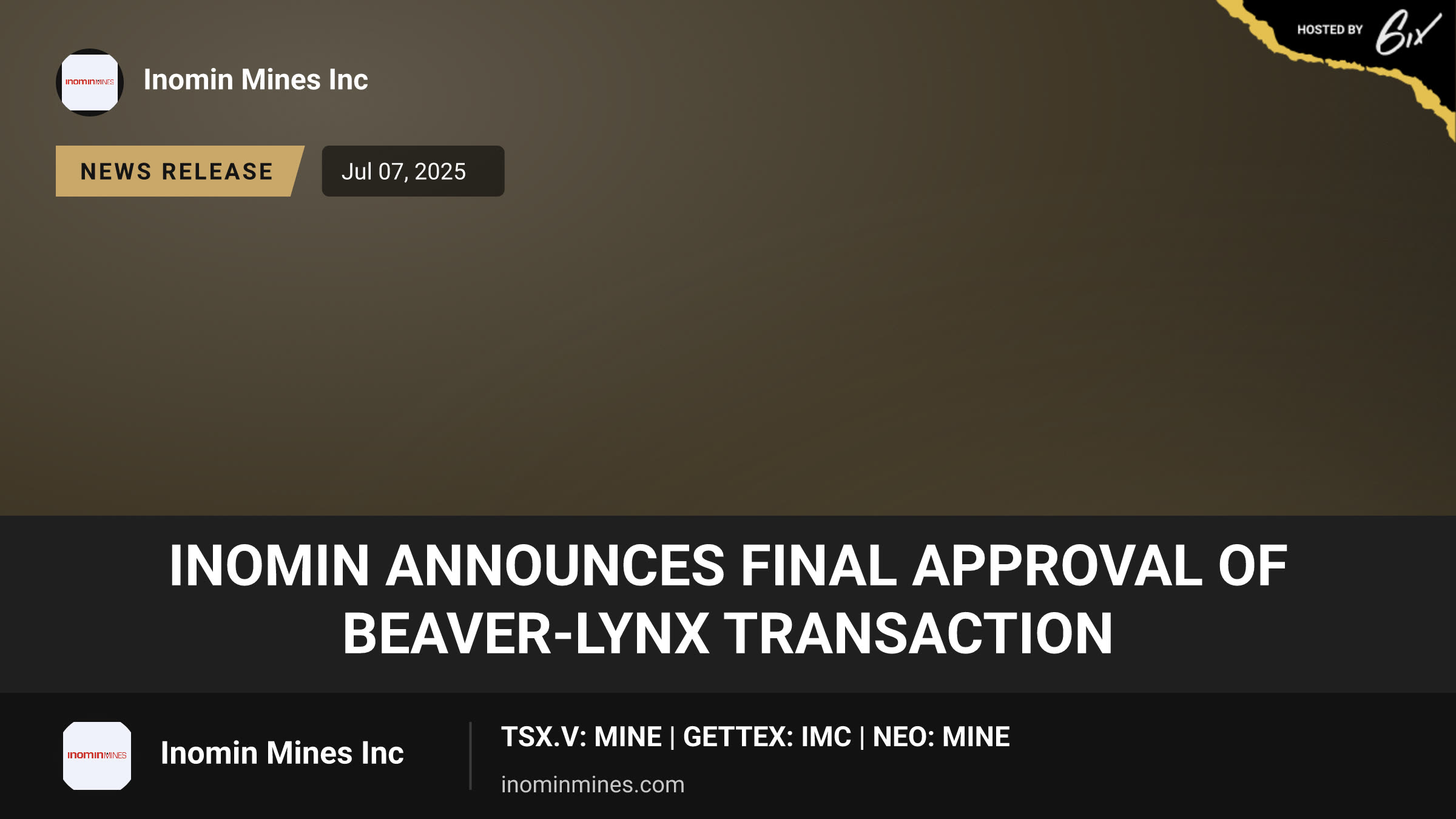Inomin Announces Final Approval of Beaver-Lynx Transaction
