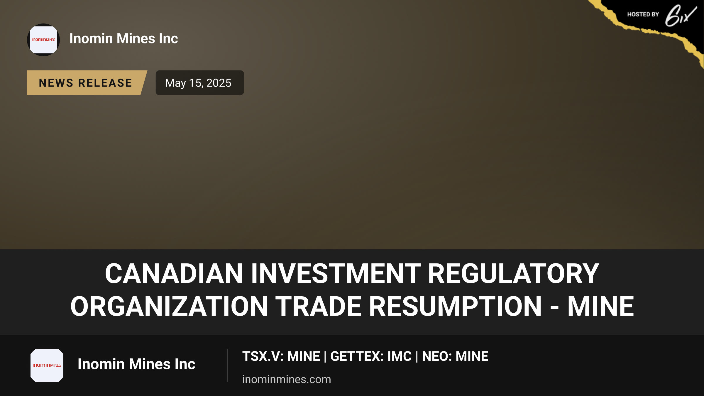 Canadian Investment Regulatory Organization Trade Resumption - MINE