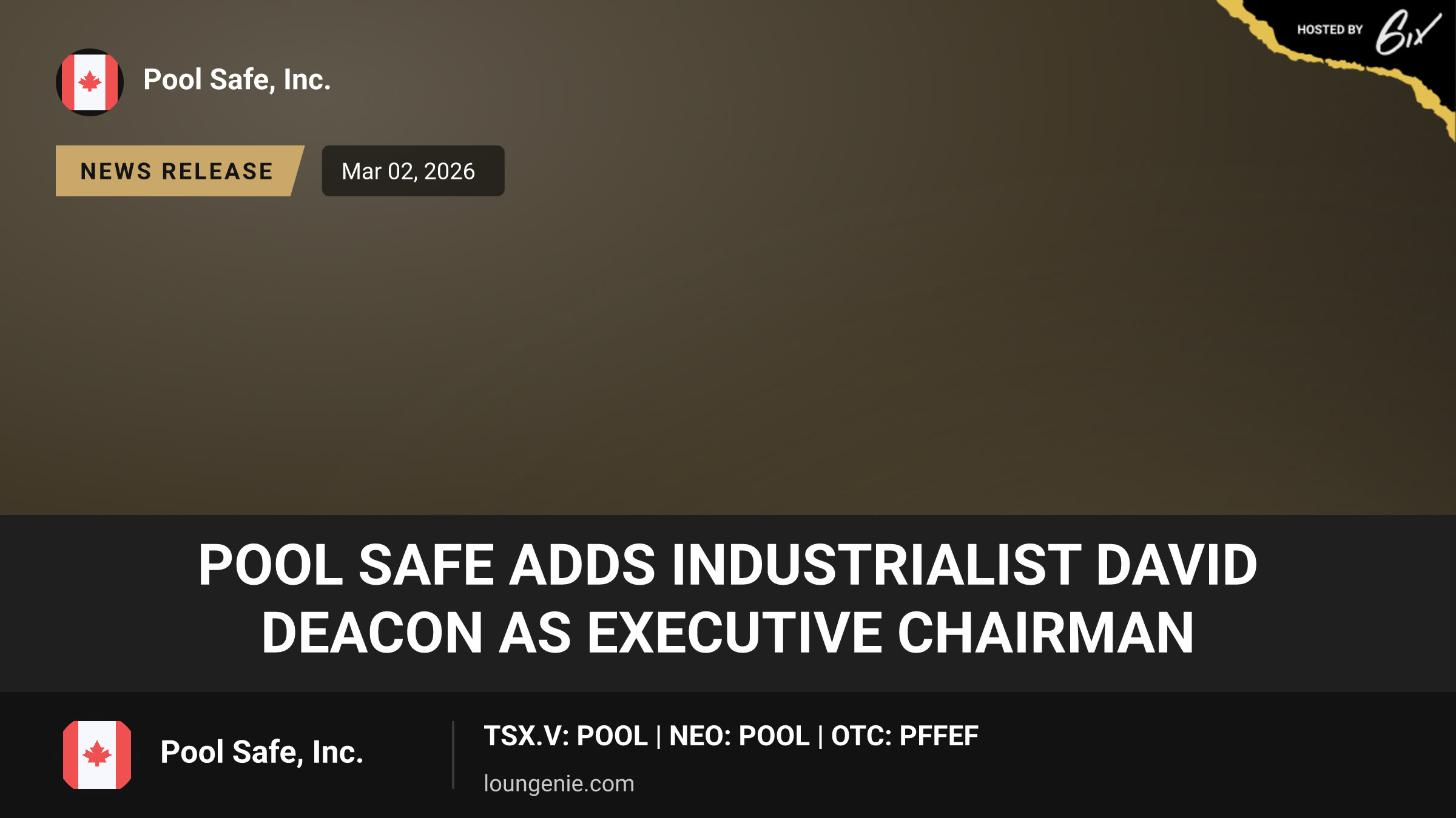 Pool Safe Adds Industrialist David Deacon as Executive Chairman