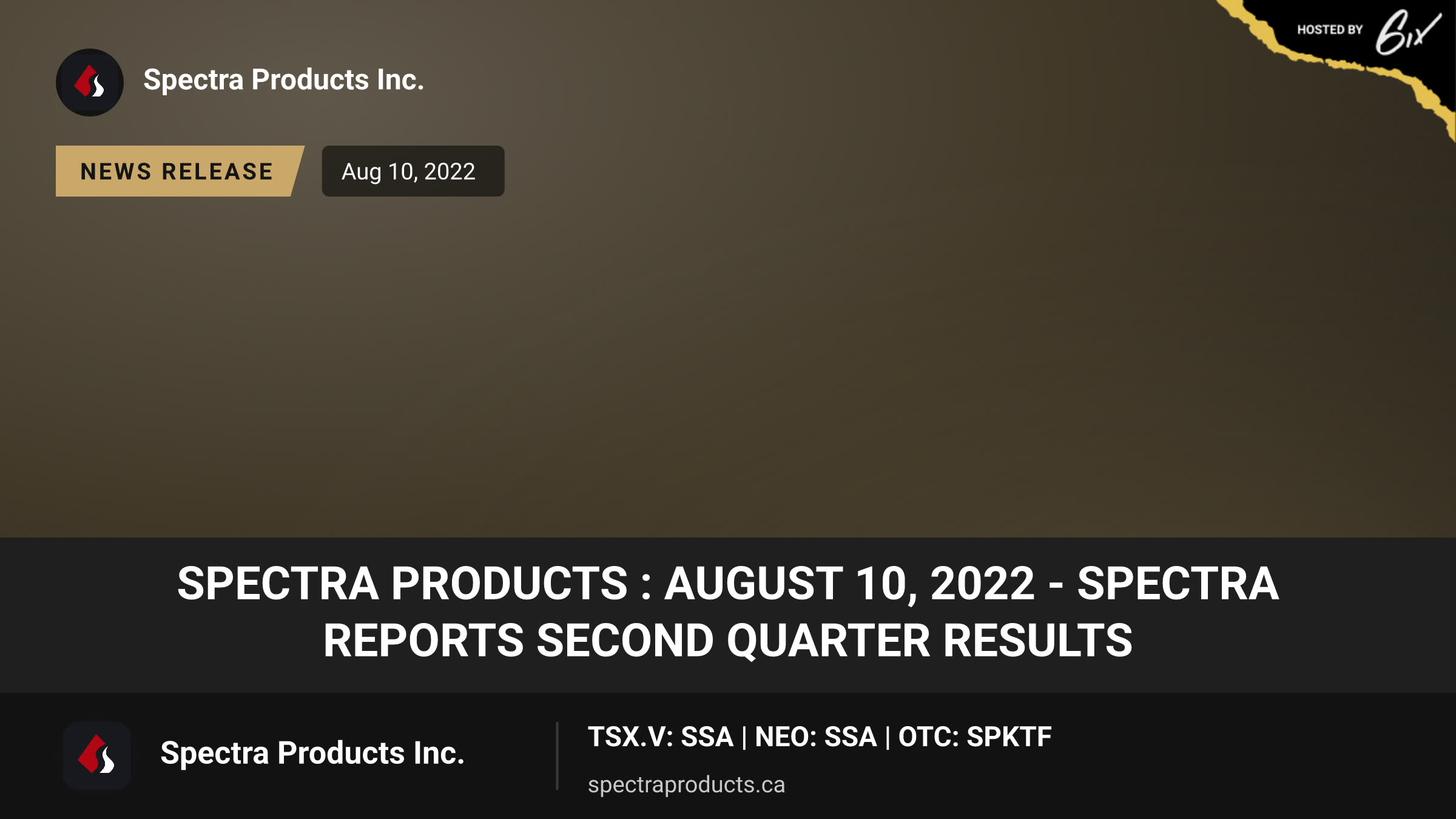 Spectra Products : August 10, 2022 - Spectra reports second quarter results