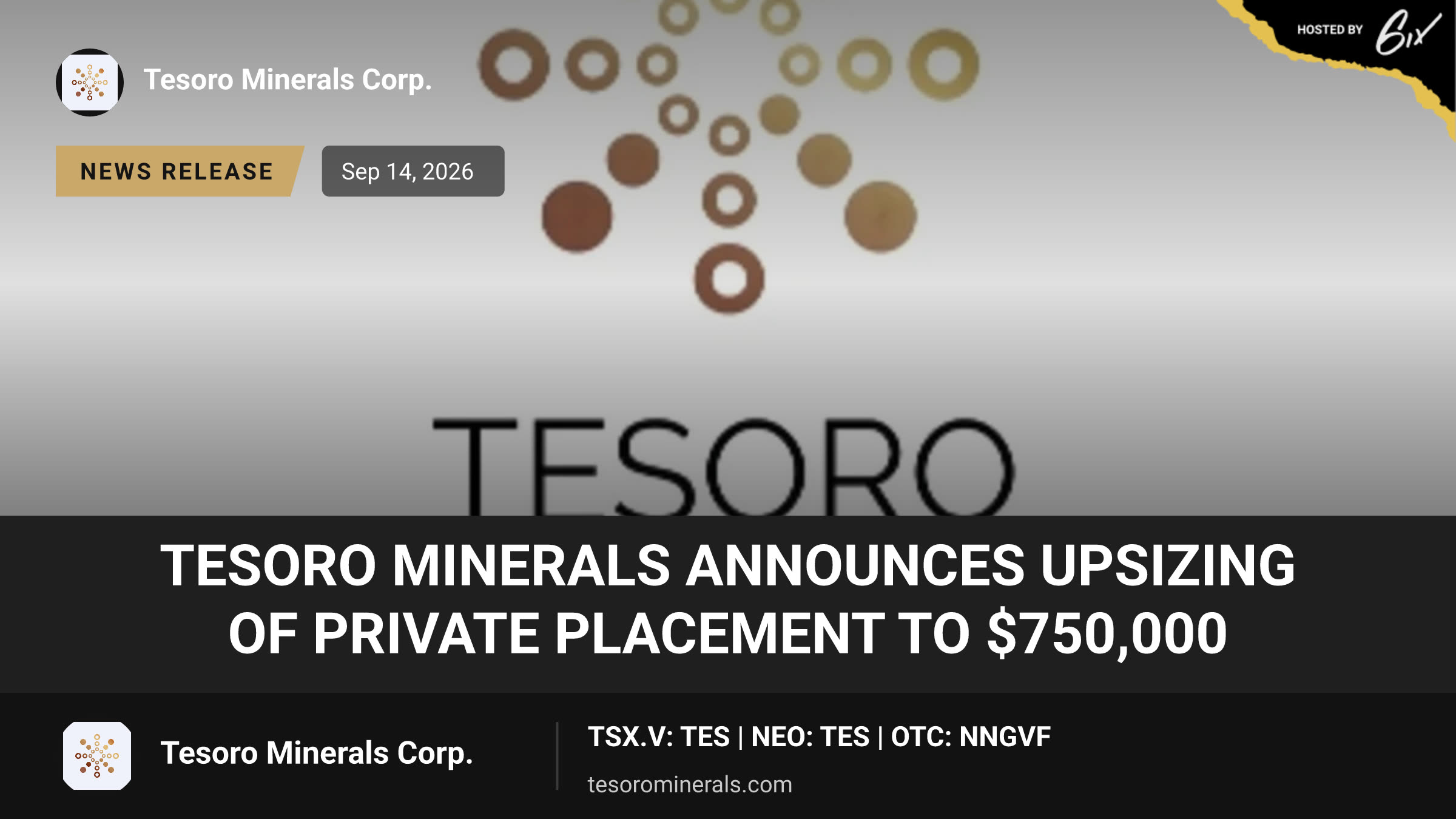 Tesoro Minerals Announces Upsizing of Private Placement to $750,000