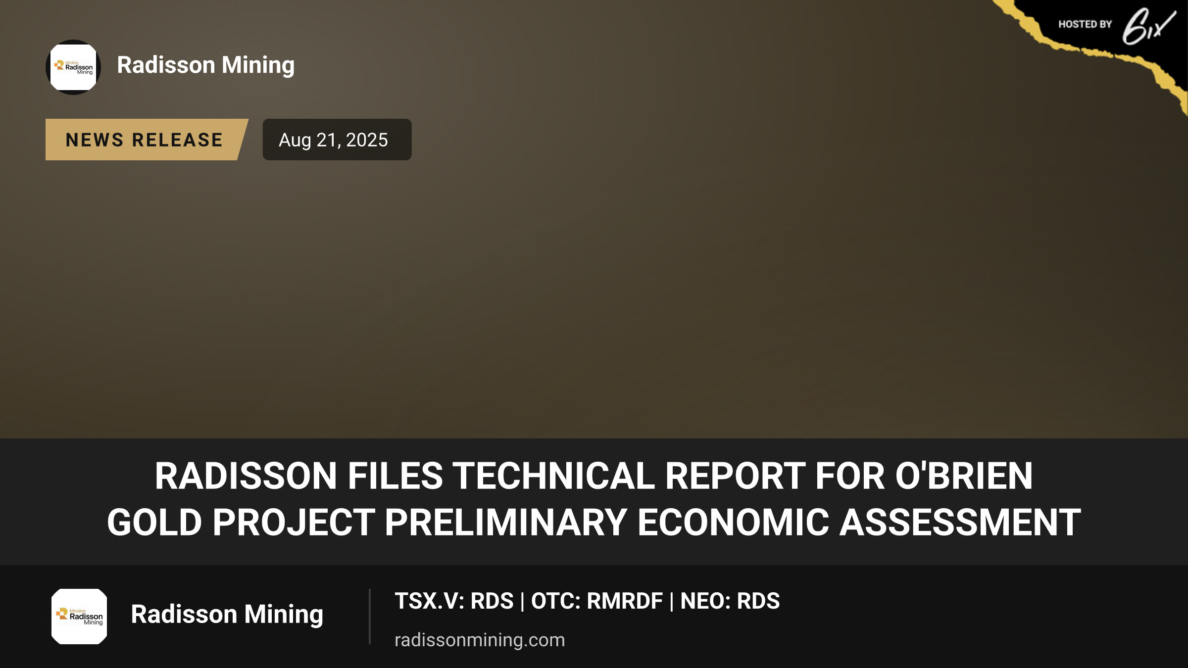 Radisson Files Technical Report for O'Brien Gold Project Preliminary Economic Assessment