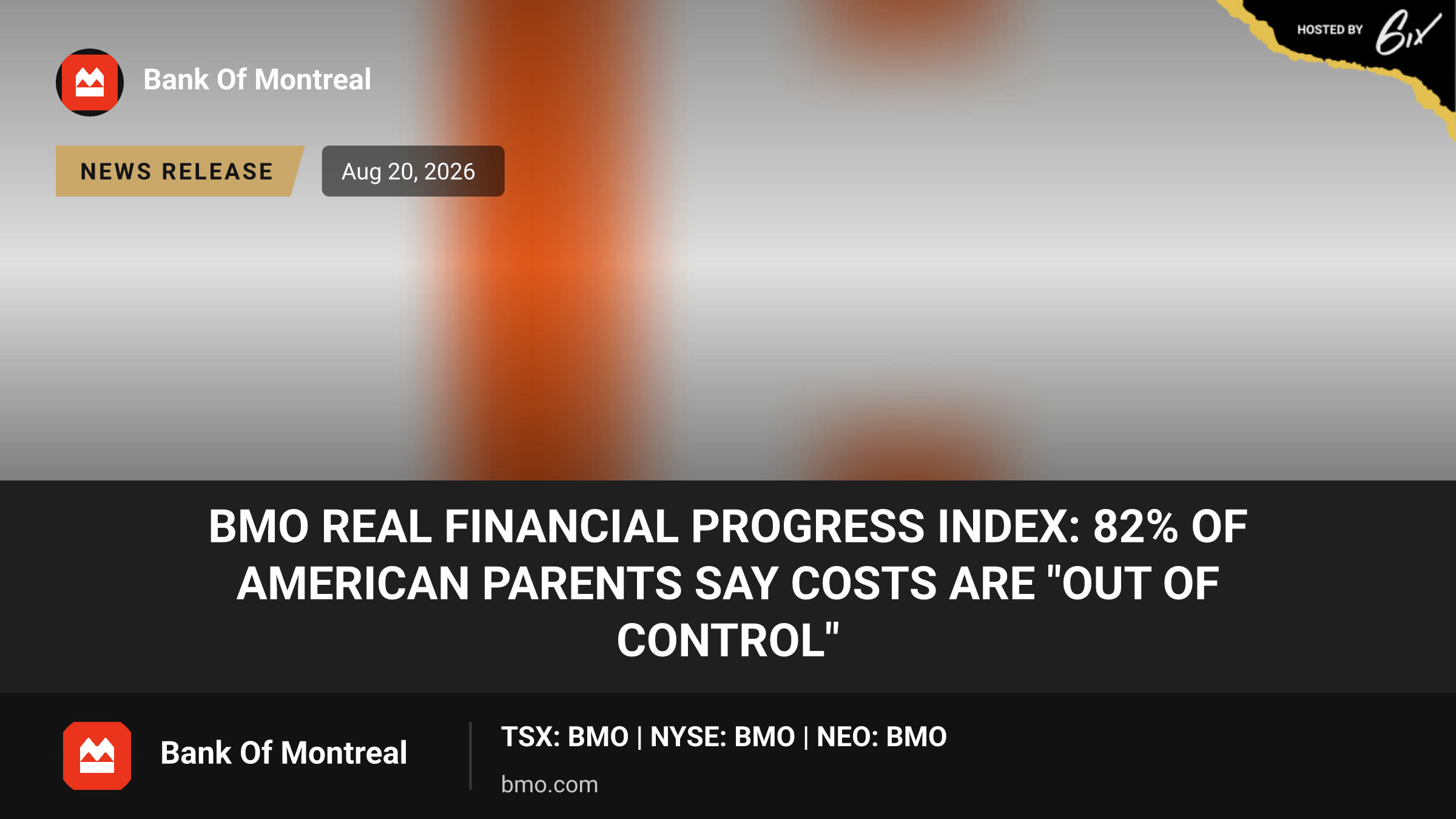 BMO Real Financial Progress Index: 82% of American Parents Say Costs are "Out of Control"