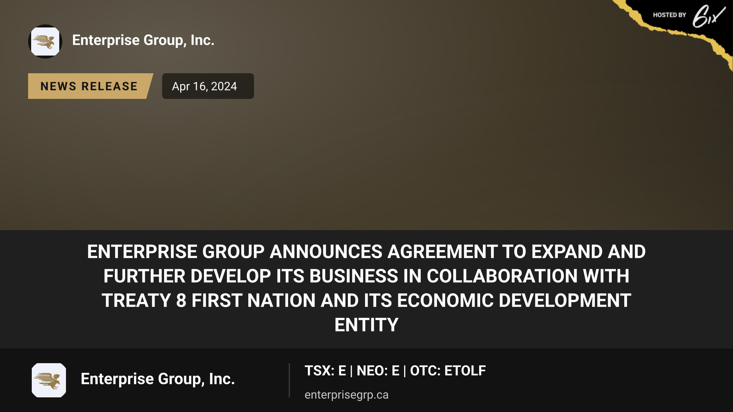 Enterprise Group Announces Agreement to Expand and Further Develop Its Business in Collaboration with Treaty 8 First Nation and Its Economic Development Entity