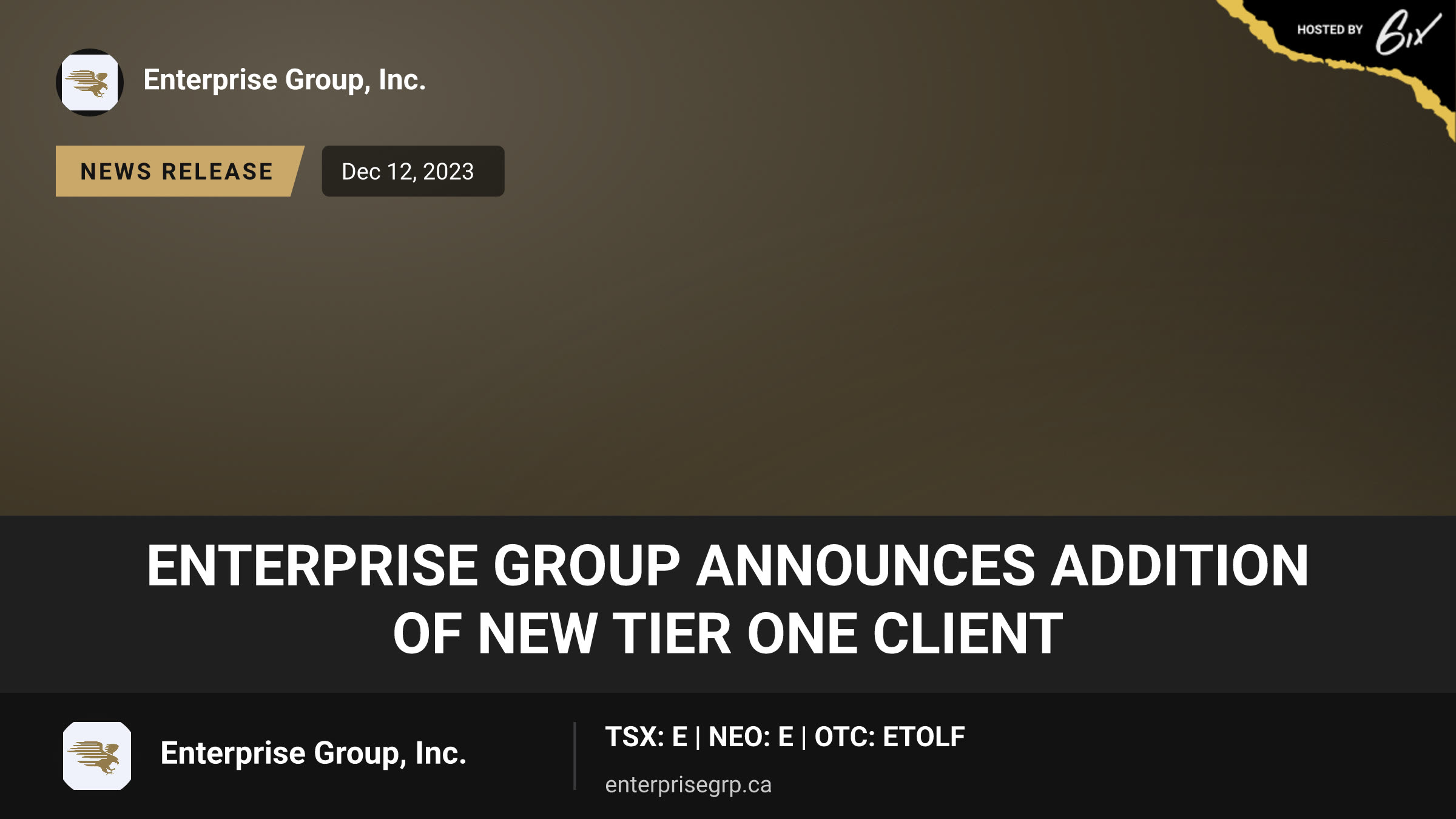 Enterprise Group Announces Addition of New Tier One Client