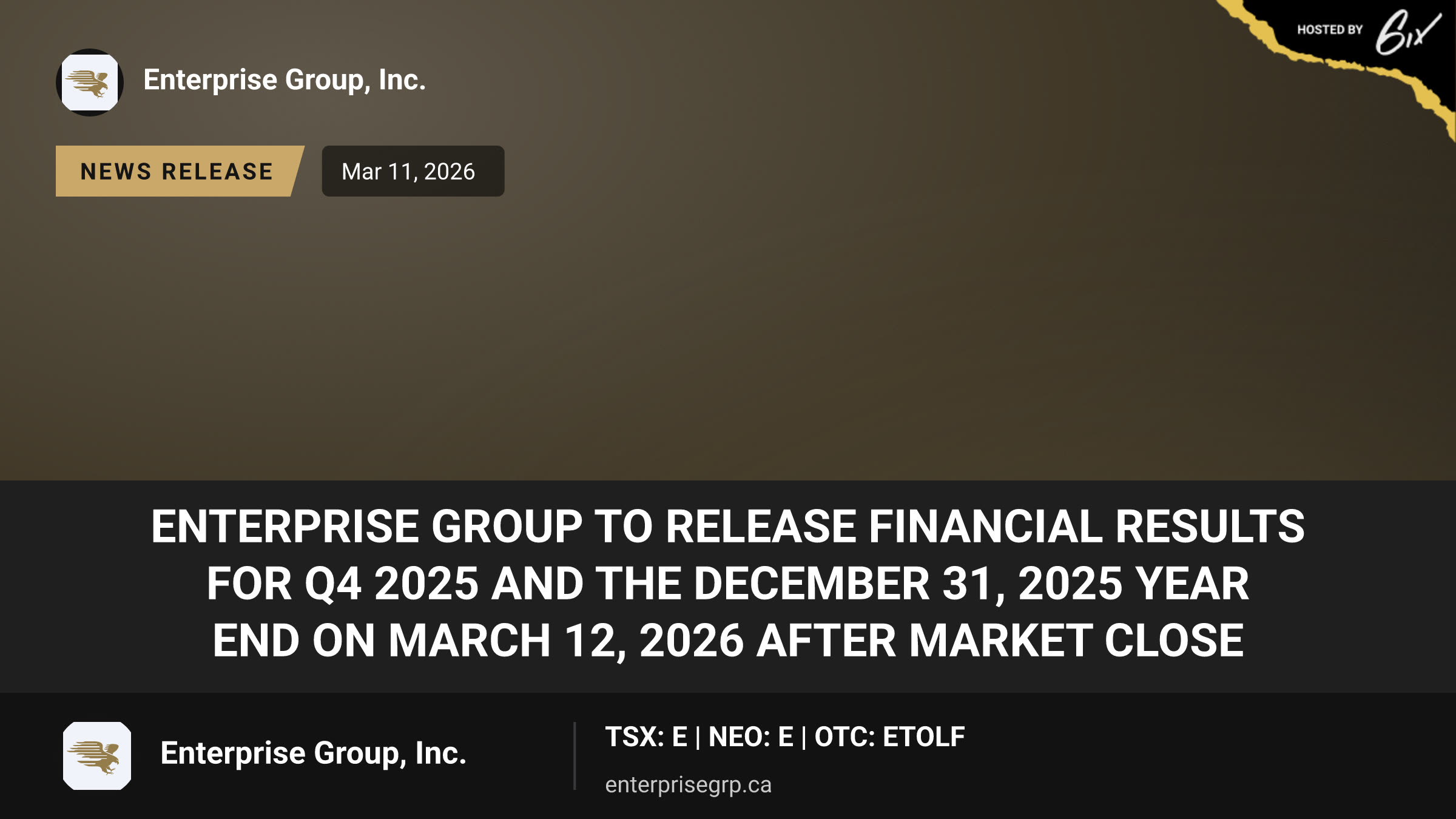 Enterprise Group to Release Financial Results for Q4 2025 and the December 31, 2025 Year End on March 12, 2026 After Market Close