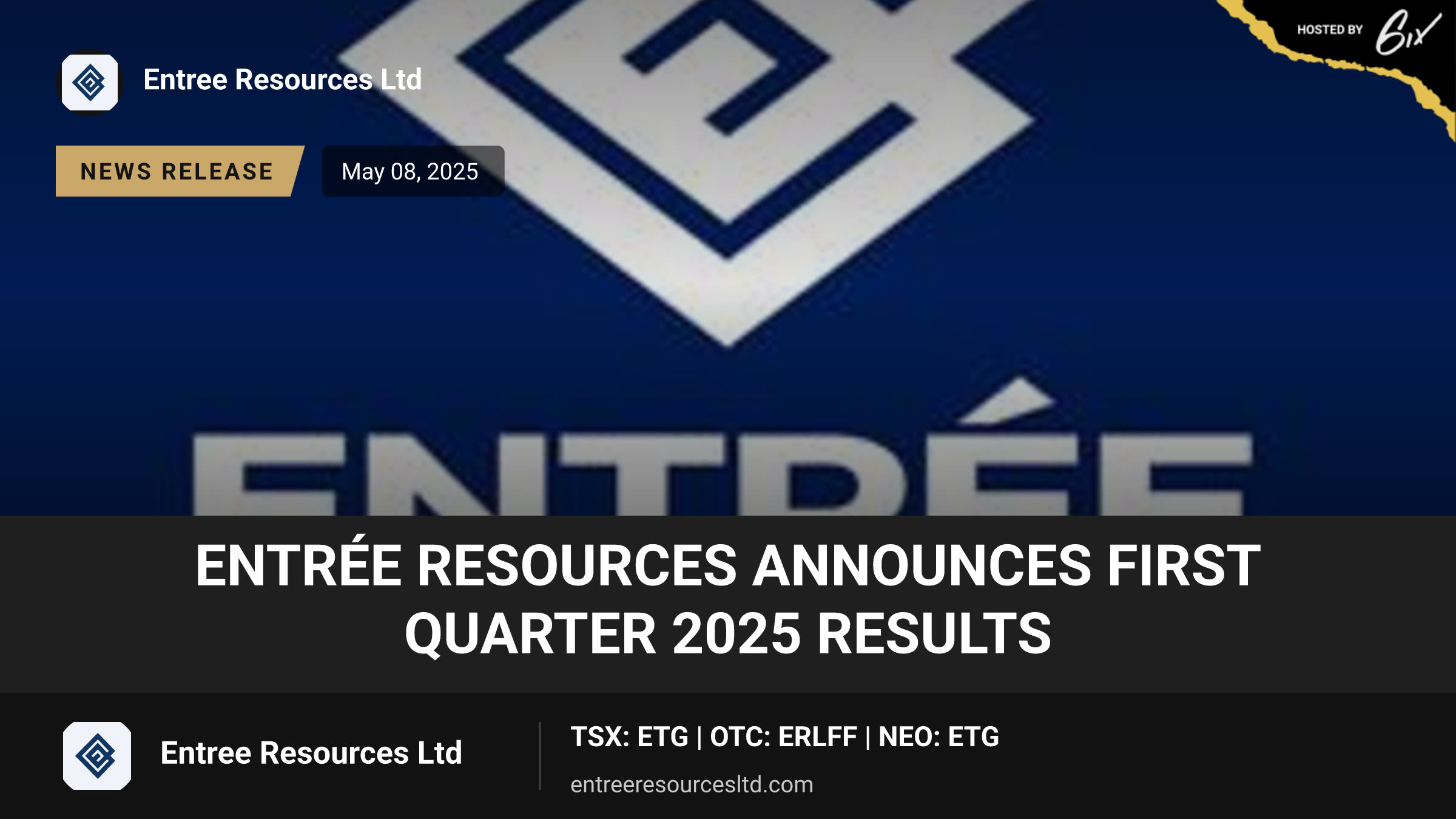 Entrée Resources Announces First Quarter 2025 Results