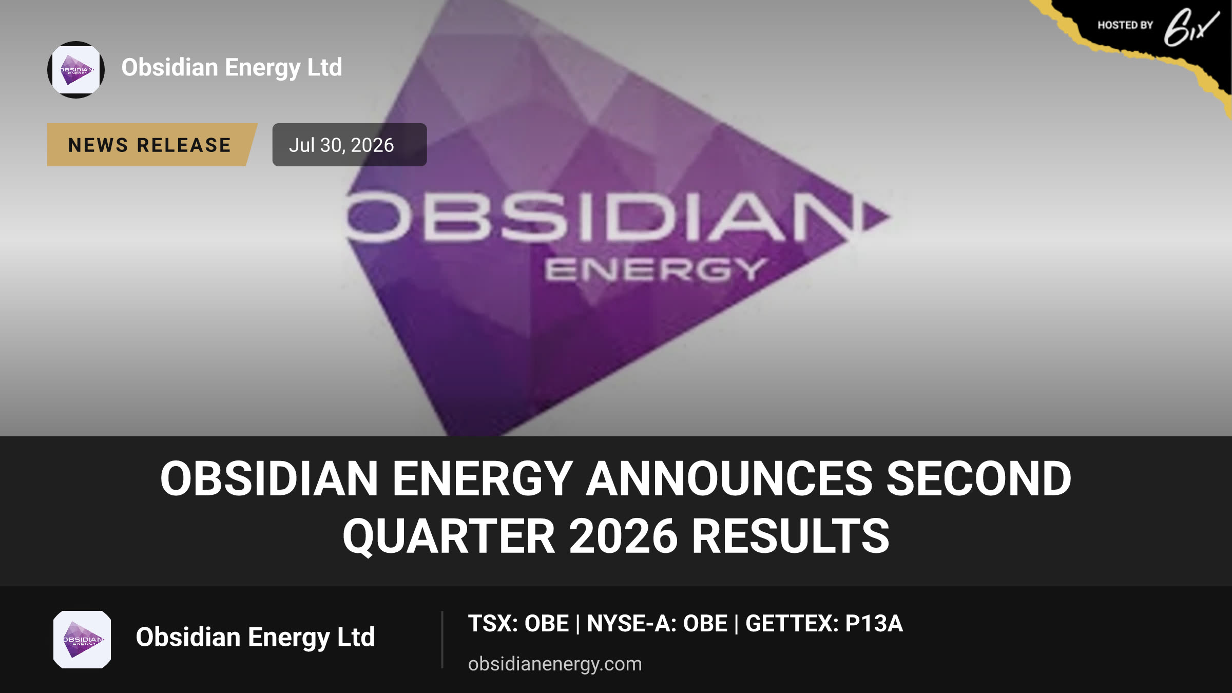 Obsidian Energy Announces Second Quarter 2026 Results