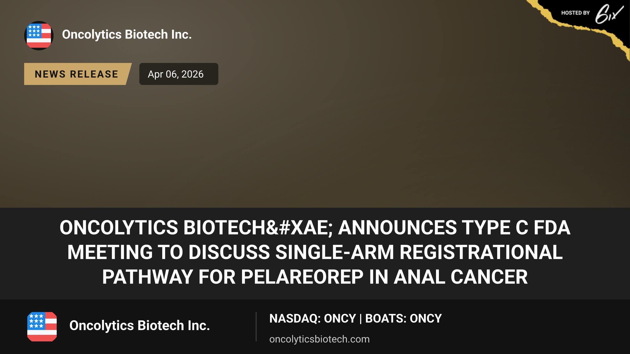 Oncolytics Biotech® Announces Type C FDA Meeting to Discuss Single-arm Registrational Pathway for Pelareorep in Anal Cancer
