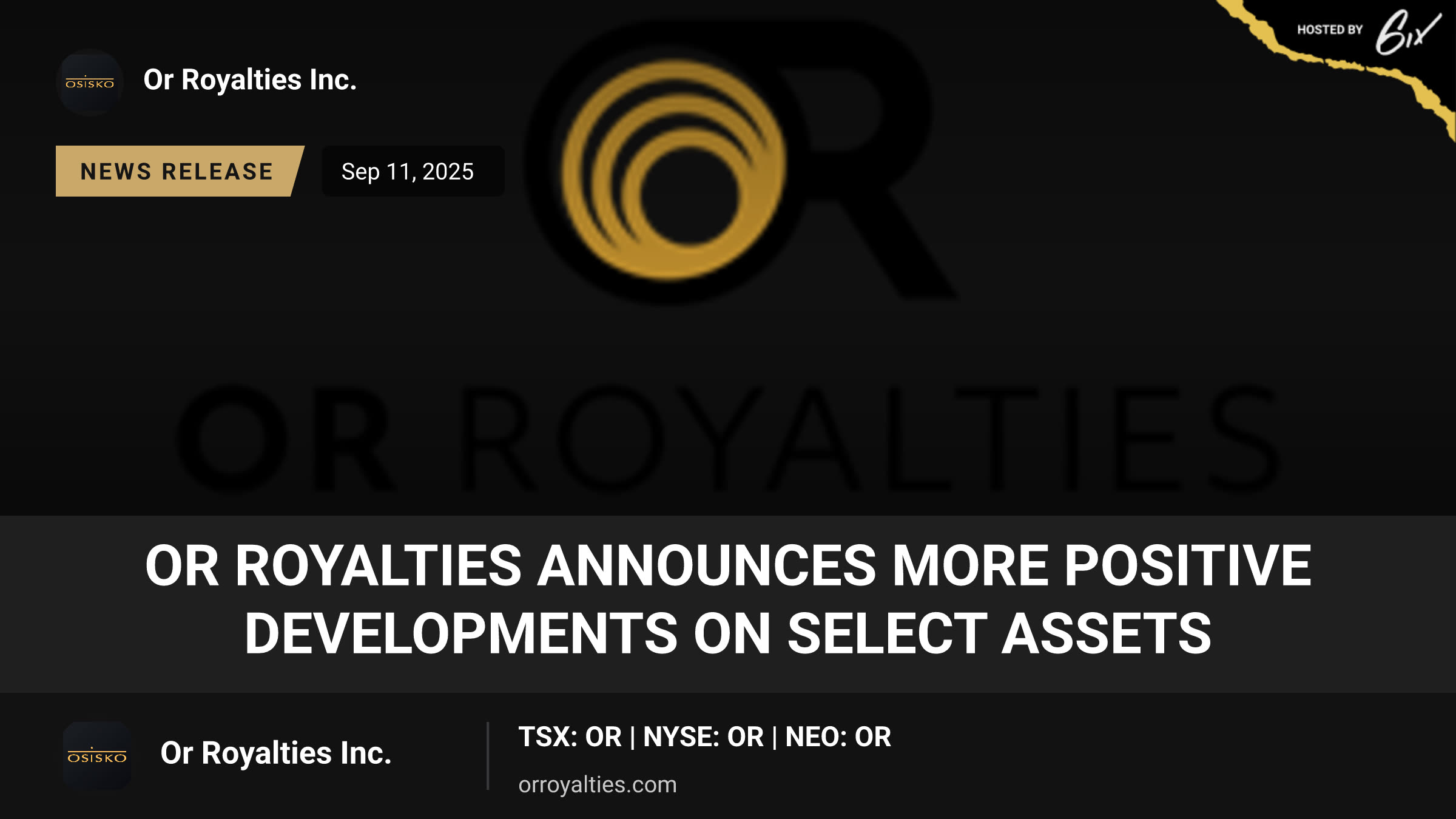 OR Royalties Announces More Positive Developments on Select Assets