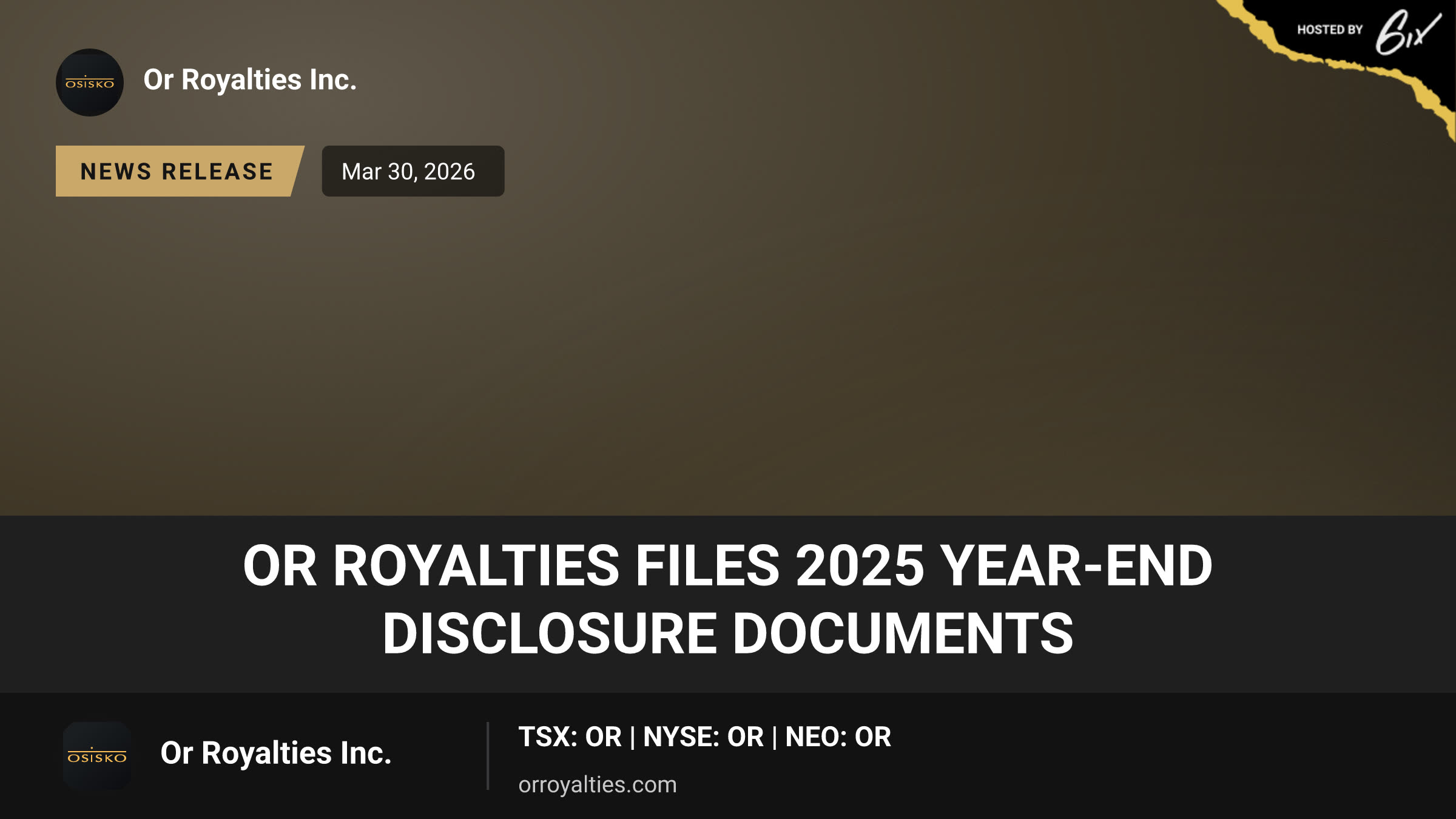 OR Royalties Files 2025 Year-End Disclosure Documents