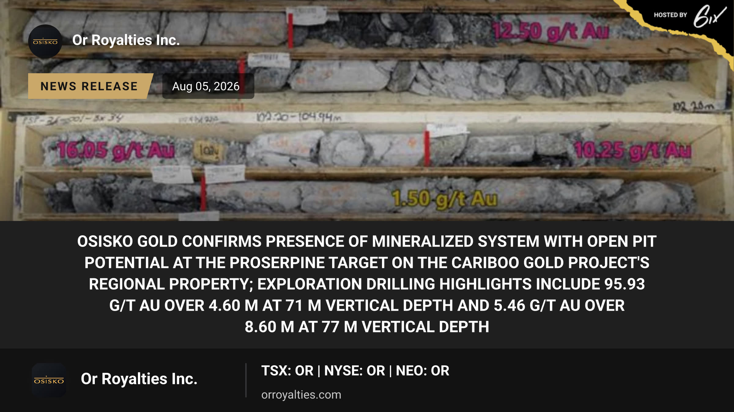 Osisko Gold Confirms Presence of Mineralized System with Open Pit Potential at the Proserpine Target on the Cariboo Gold Project's Regional Property; Exploration Drilling Highlights Include 95.93 g/t Au over 4.60 m at 71 m Vertical Depth and 5.46 g/t Au over 8.60 m at 77 m Vertical Depth