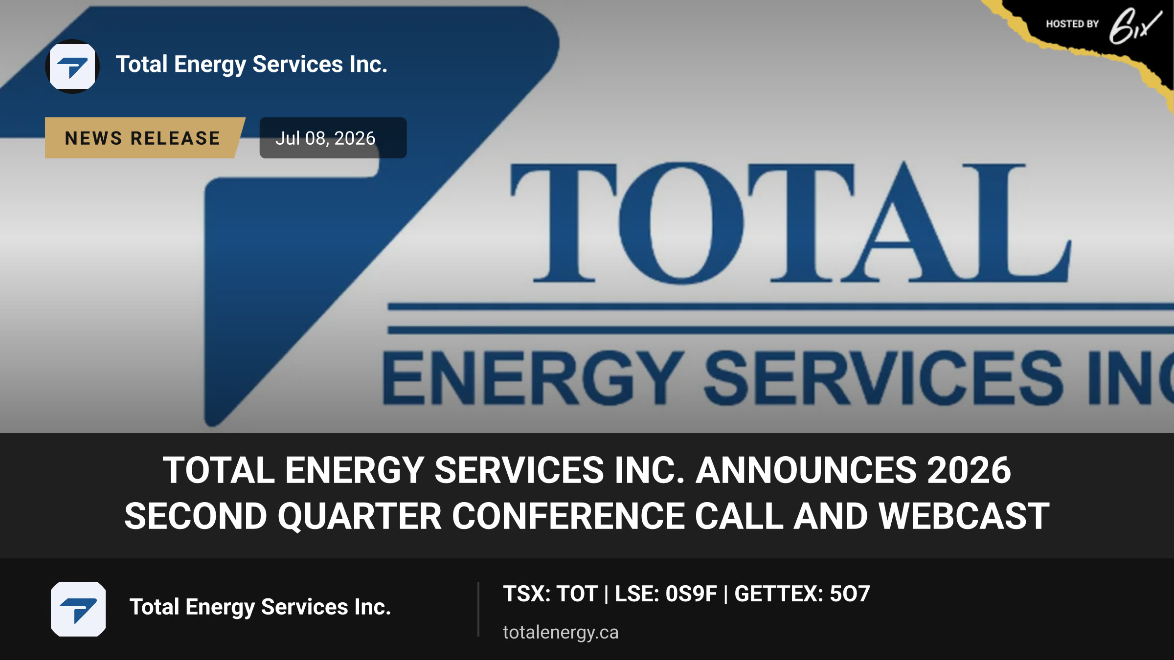 Total Energy Services Inc. Announces 2026 Second Quarter Conference Call and Webcast