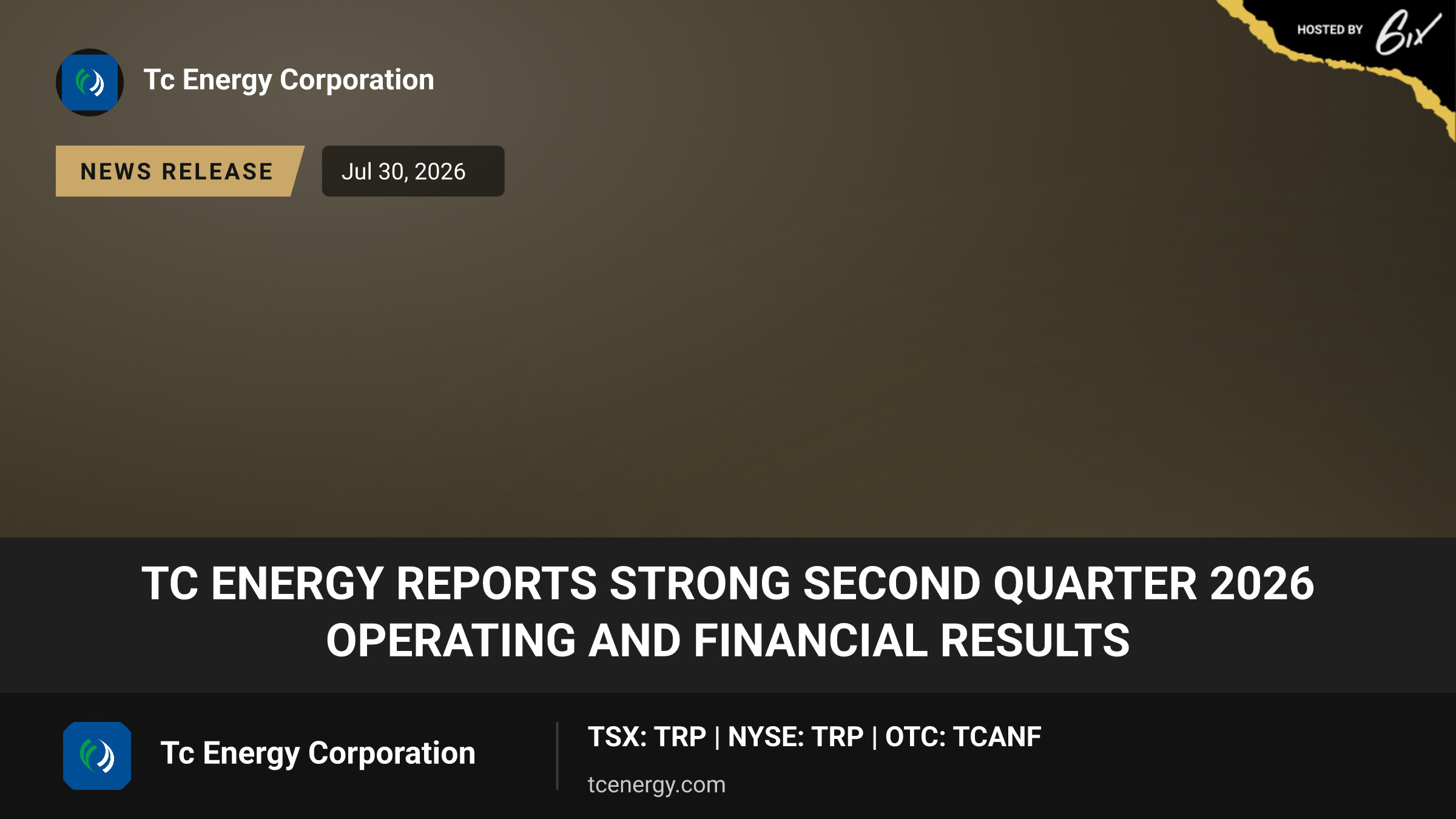 TC Energy reports strong second quarter 2026 operating and financial results