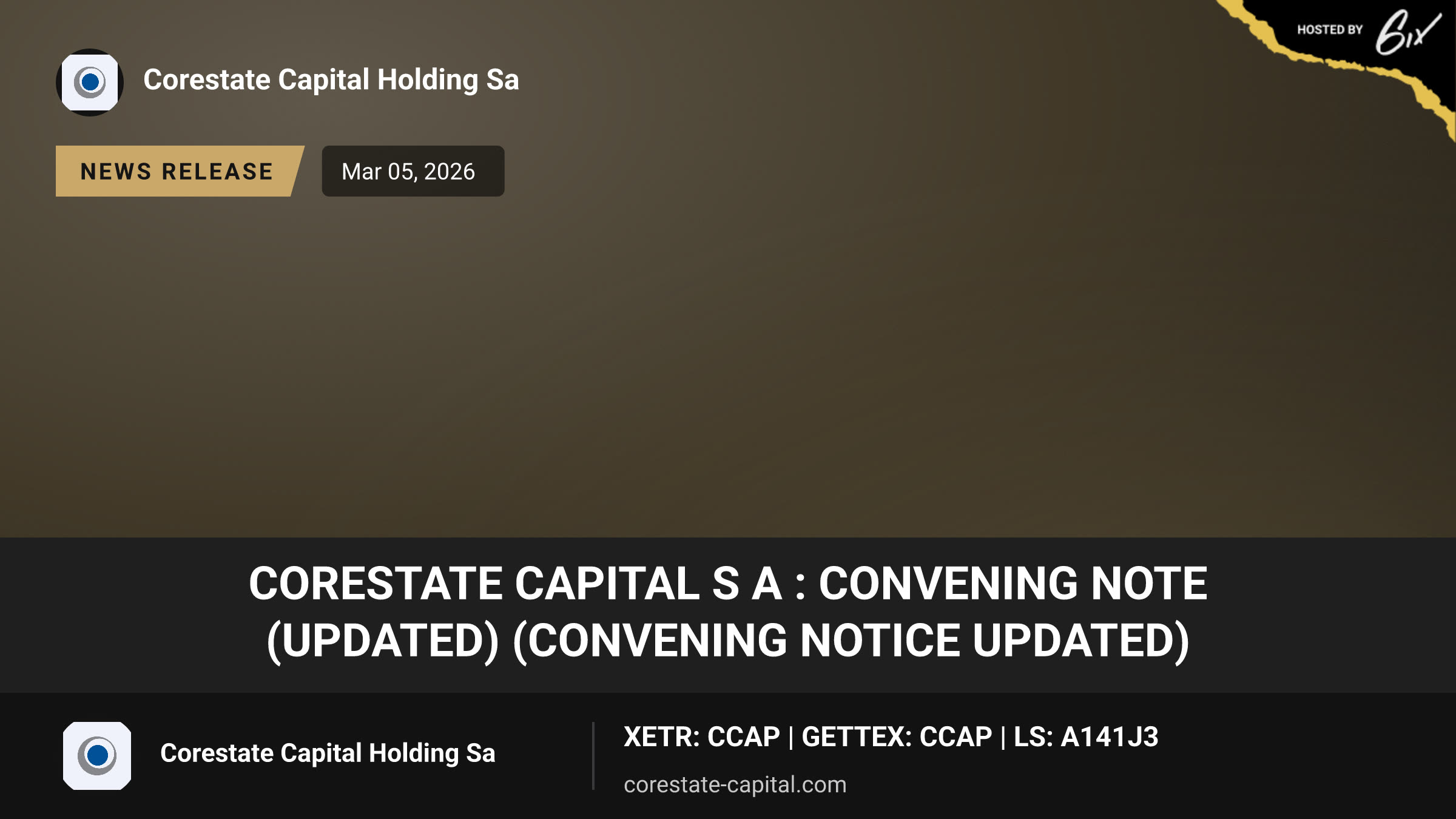 CORESTATE Capital S A : Convening Note (updated) (Convening Notice updated)