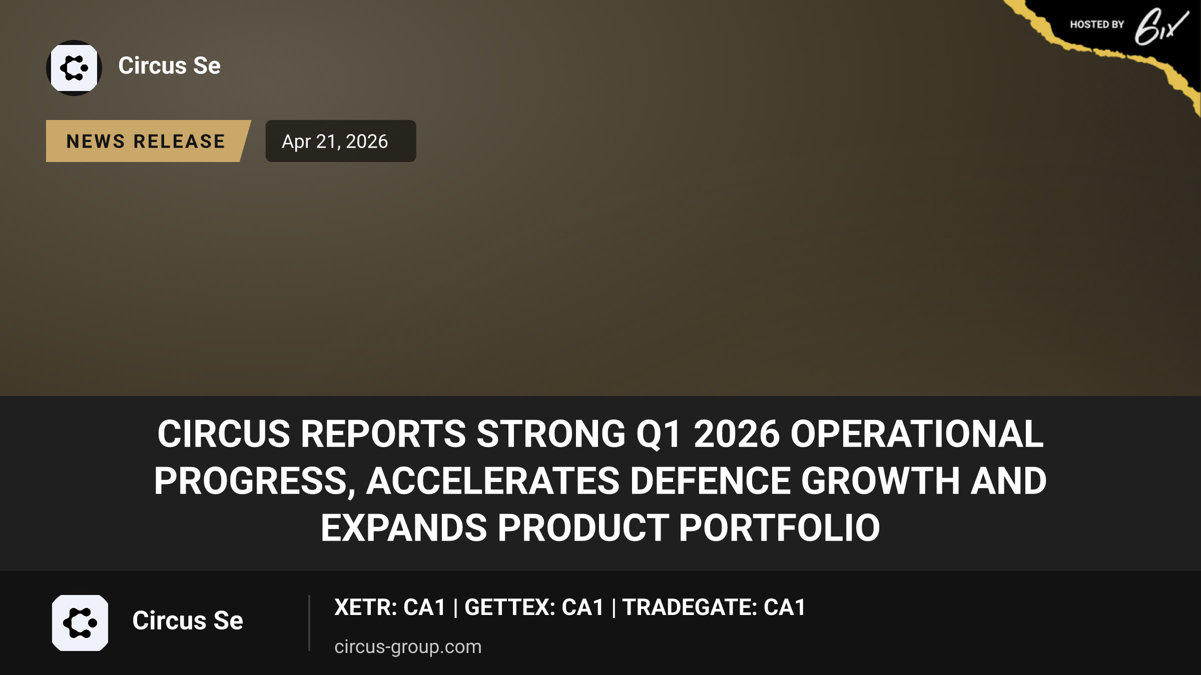 Circus Reports Strong Q1 2026 Operational Progress, Accelerates Defence Growth and Expands Product Portfolio