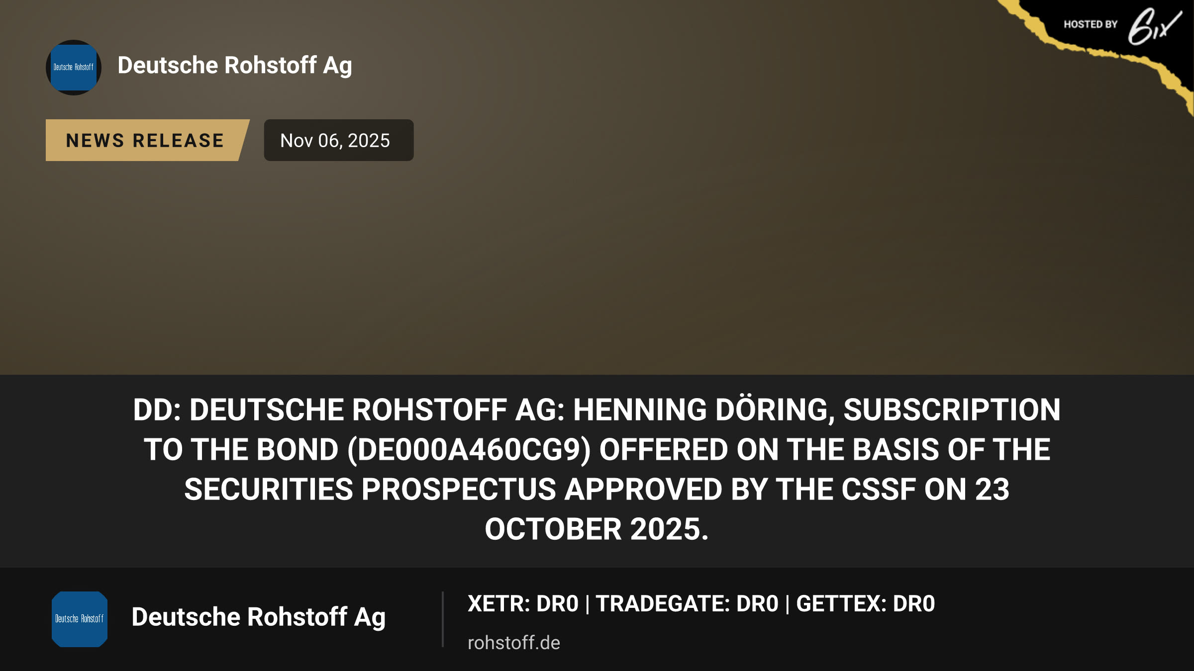 DD: Deutsche Rohstoff AG: Henning Döring, Subscription to the bond (DE000A460CG9) offered on the basis of the securities prospectus approved by the CSSF on 23 October 2025.