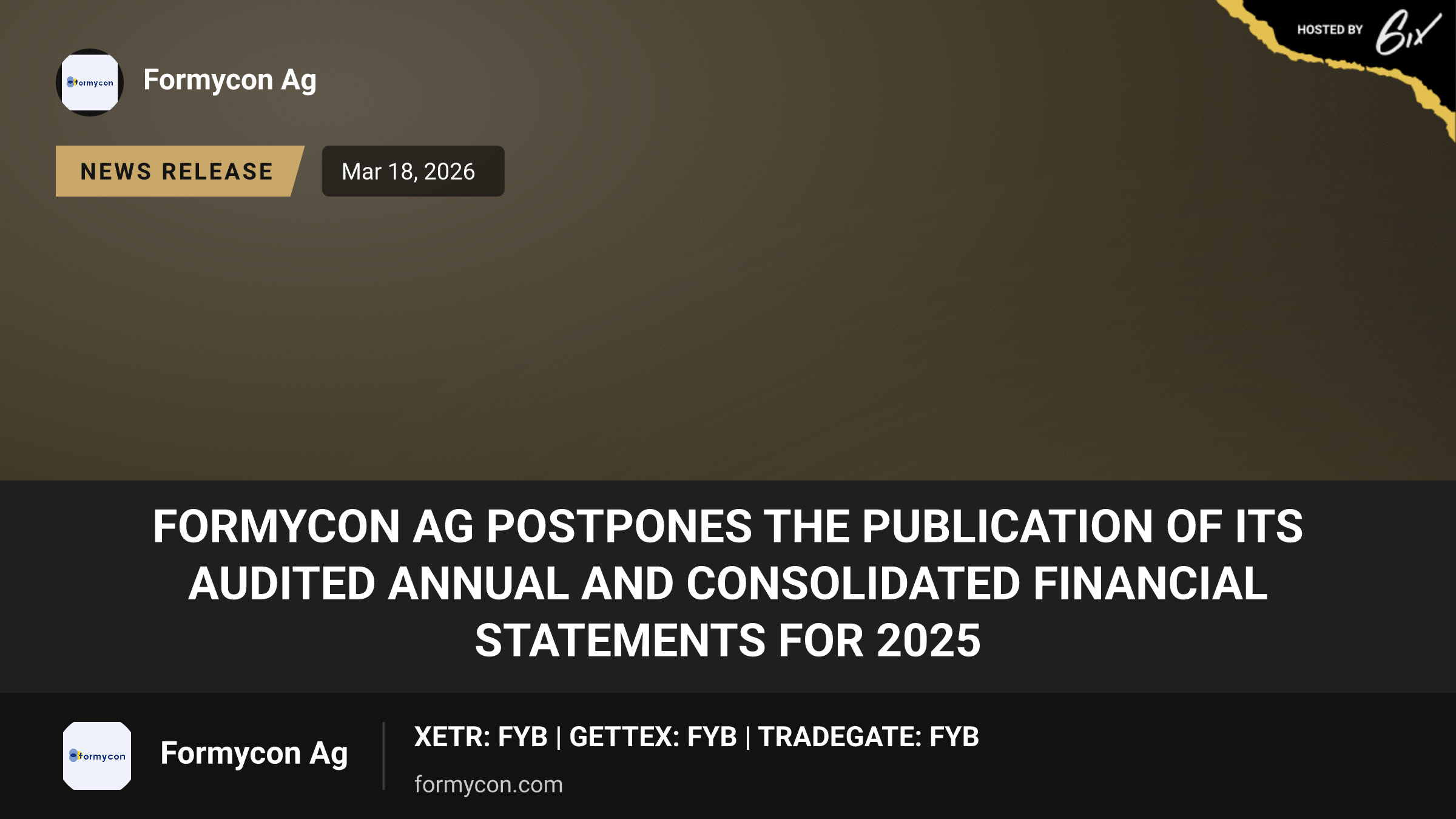 Formycon AG postpones the publication of its audited annual and consolidated financial statements for 2025