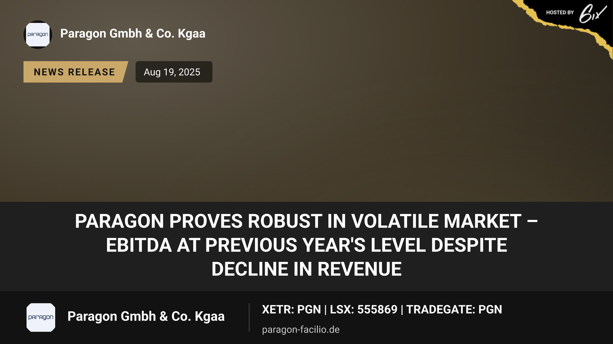Paragon proves robust in volatile market – EBITDA at previous year's level despite decline in revenue