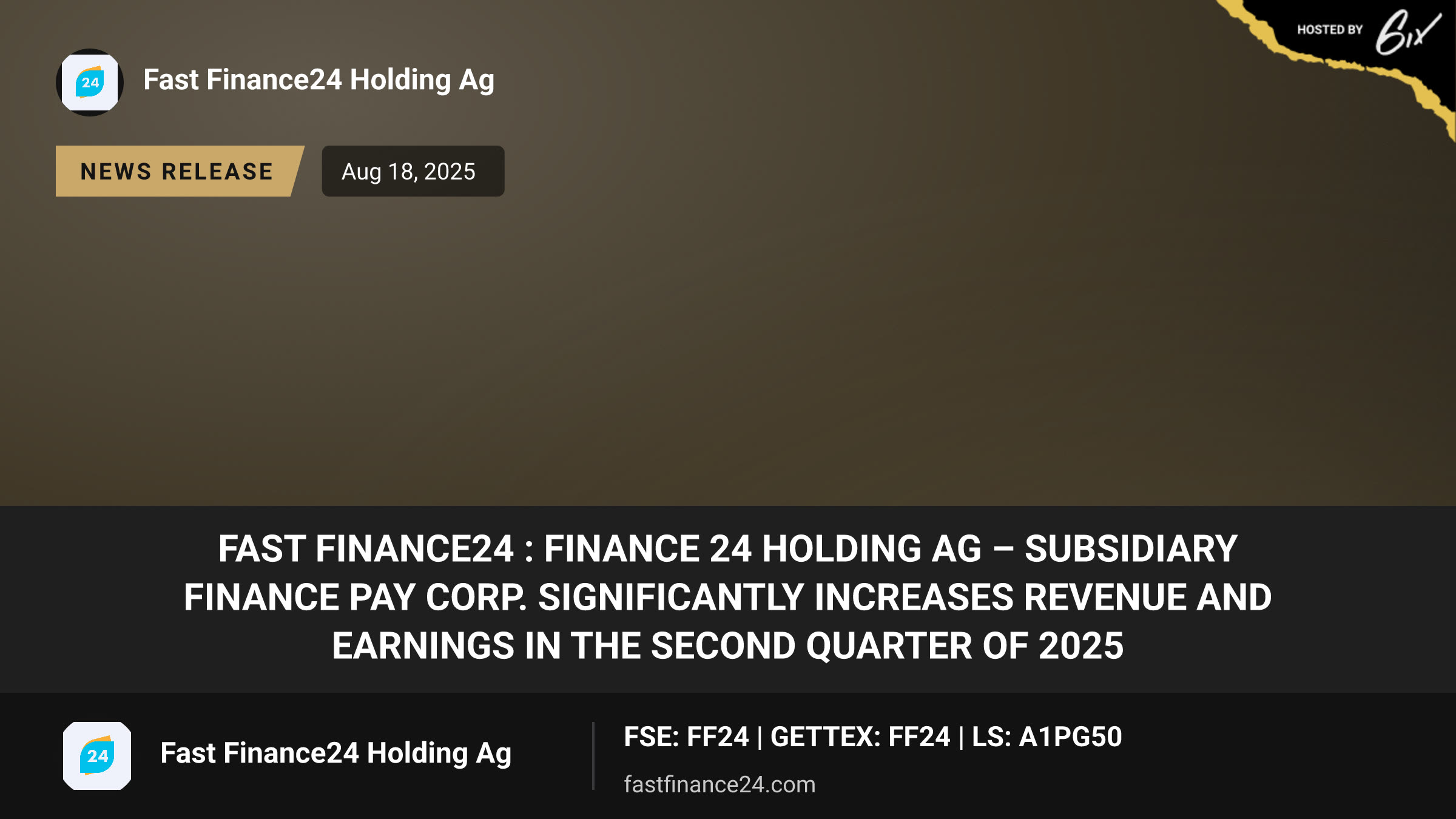 Fast Finance24 : Finance 24 Holding AG – Subsidiary Finance Pay Corp. significantly increases revenue and earnings in the second quarter of 2025