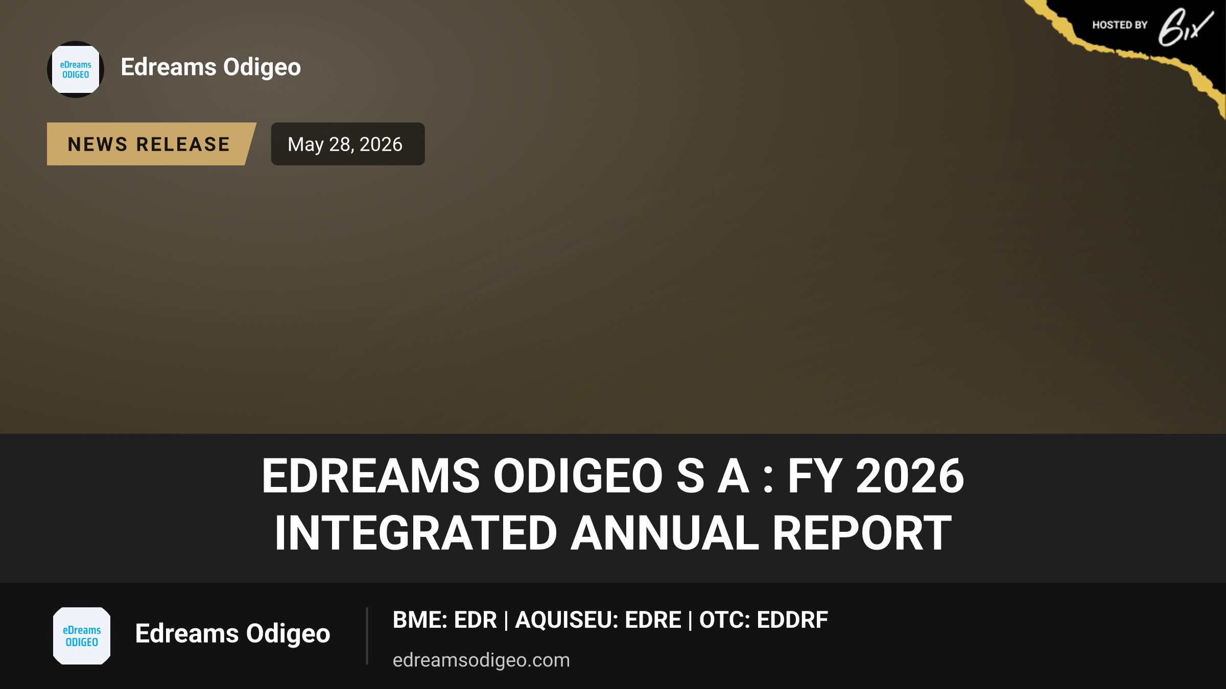 EDreams ODIGEO S A : FY 2026 Integrated Annual Report