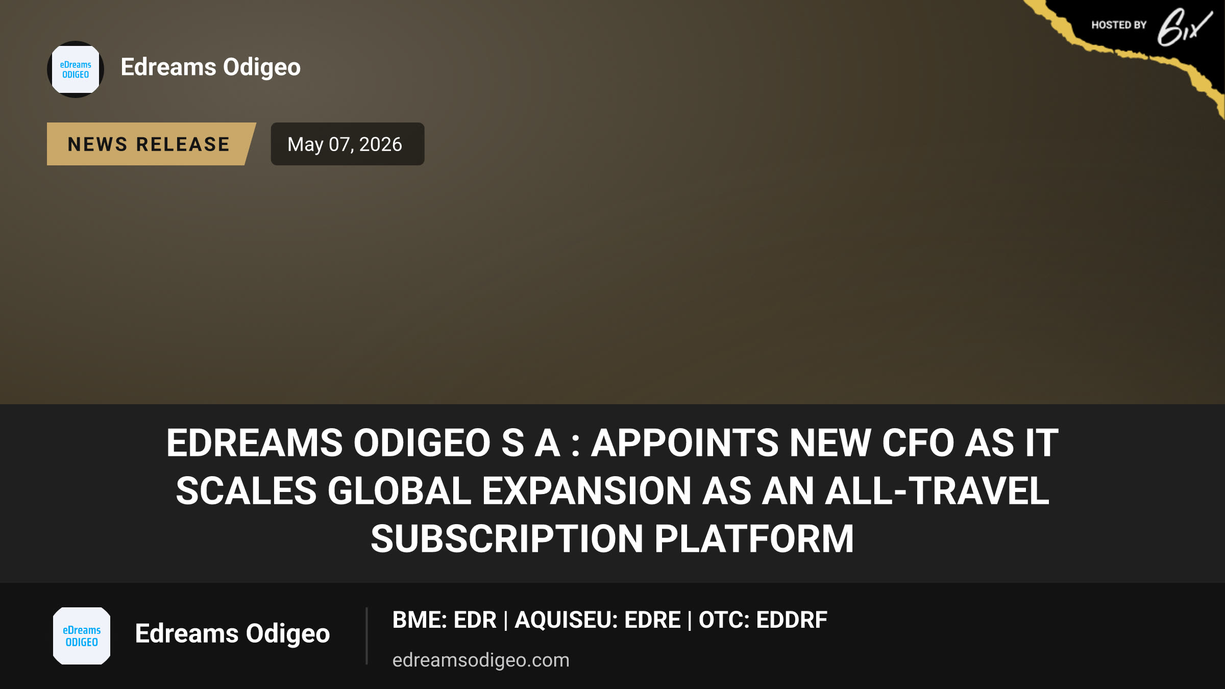EDreams ODIGEO S A : appoints new CFO as it scales global expansion as an all-travel subscription platform