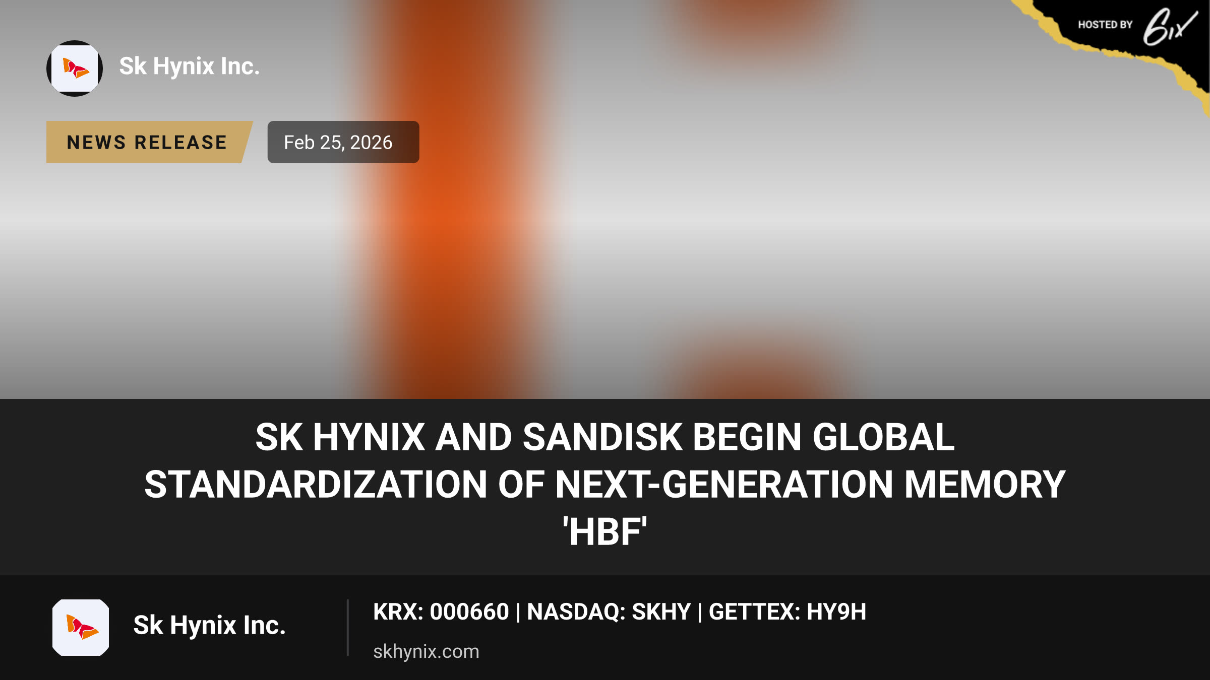 SK hynix and Sandisk Begin Global Standardization of Next-Generation Memory 'HBF'