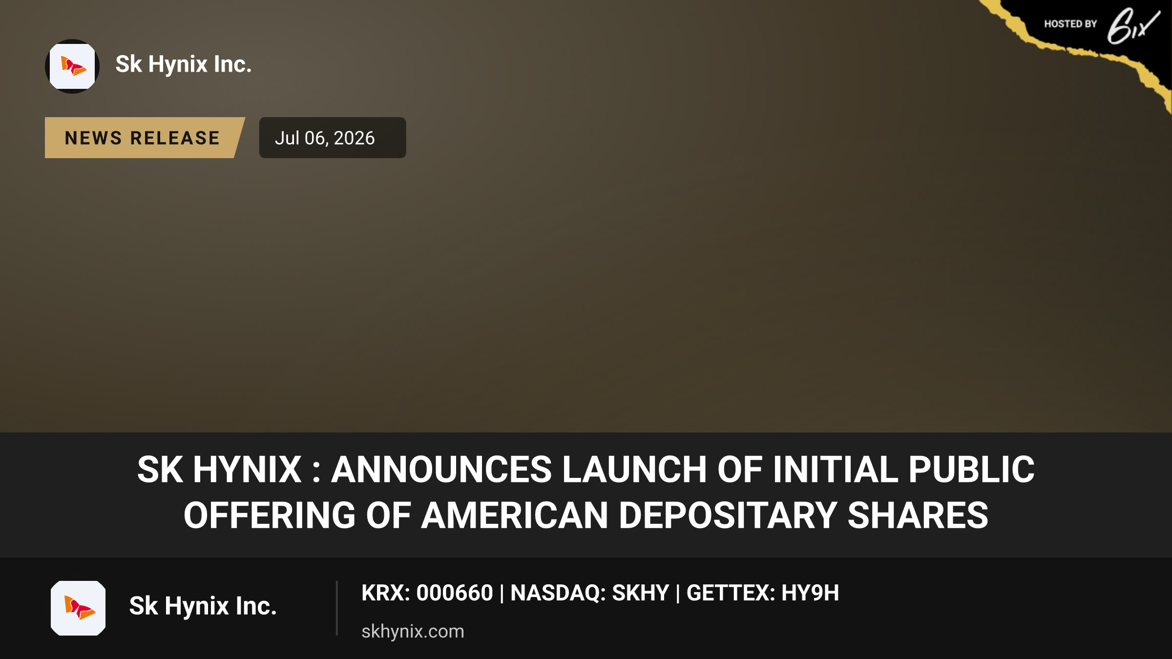 SK hynix : Announces Launch of Initial Public Offering of American Depositary Shares