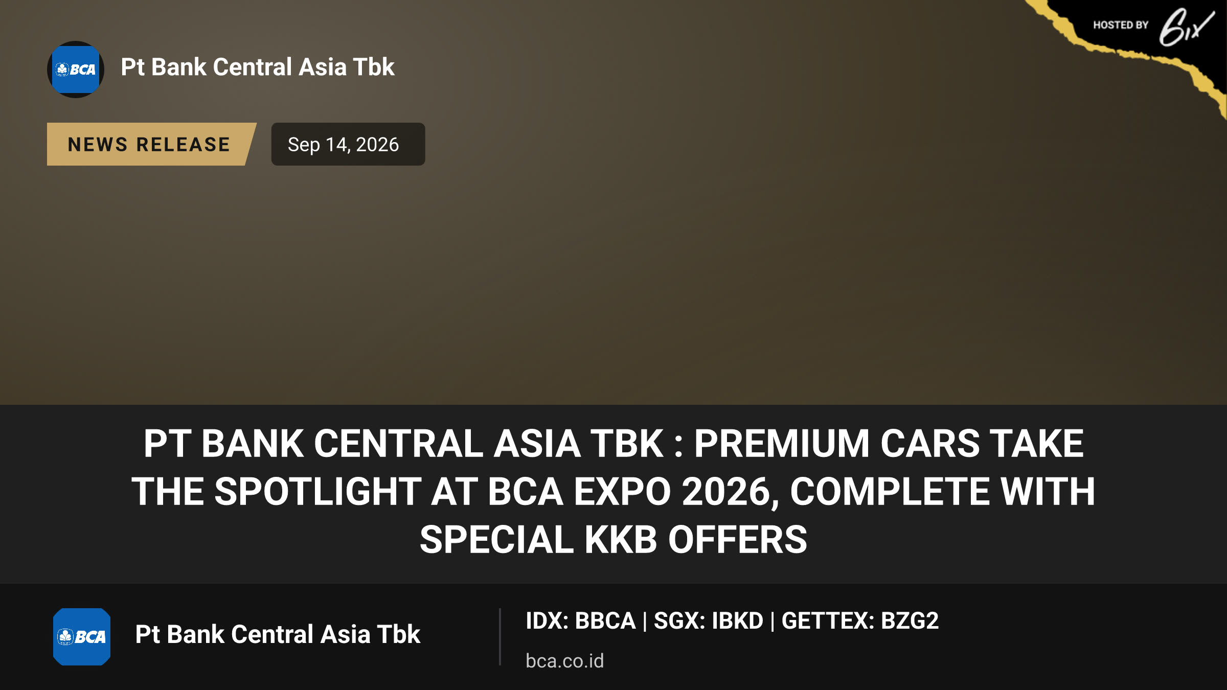 PT Bank Central Asia Tbk : Premium Cars Take the Spotlight at BCA Expo 2026, Complete with Special KKB Offers