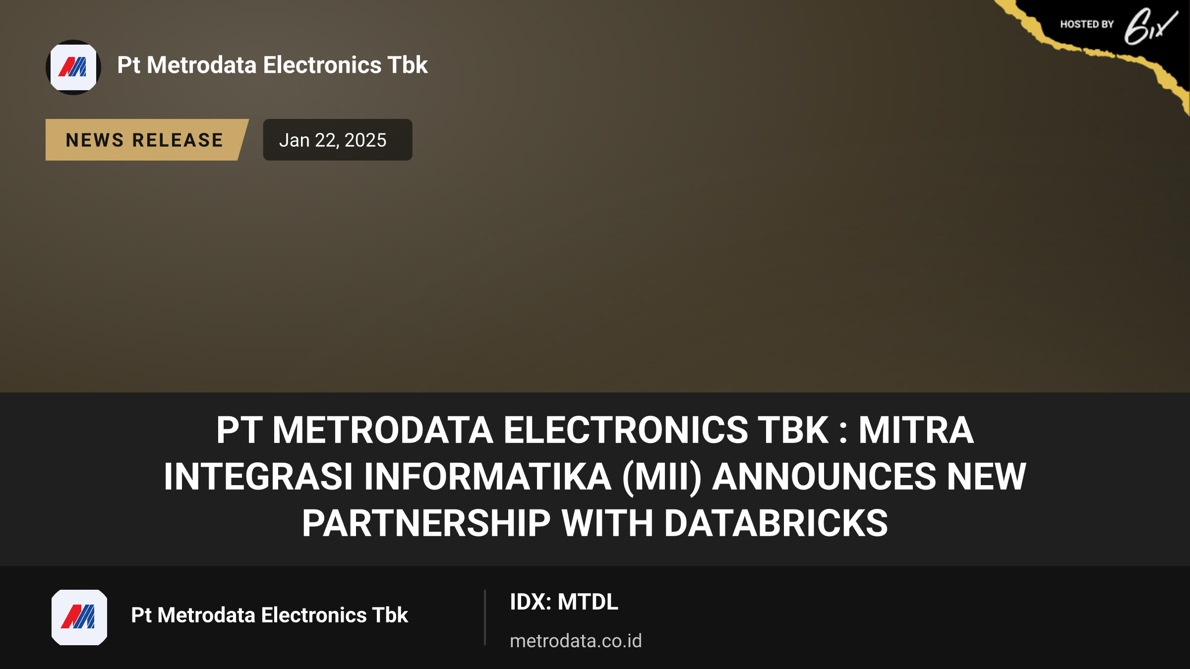 PT Metrodata Electronics Tbk : Mitra Integrasi Informatika (MII) Announces New Partnership with Databricks