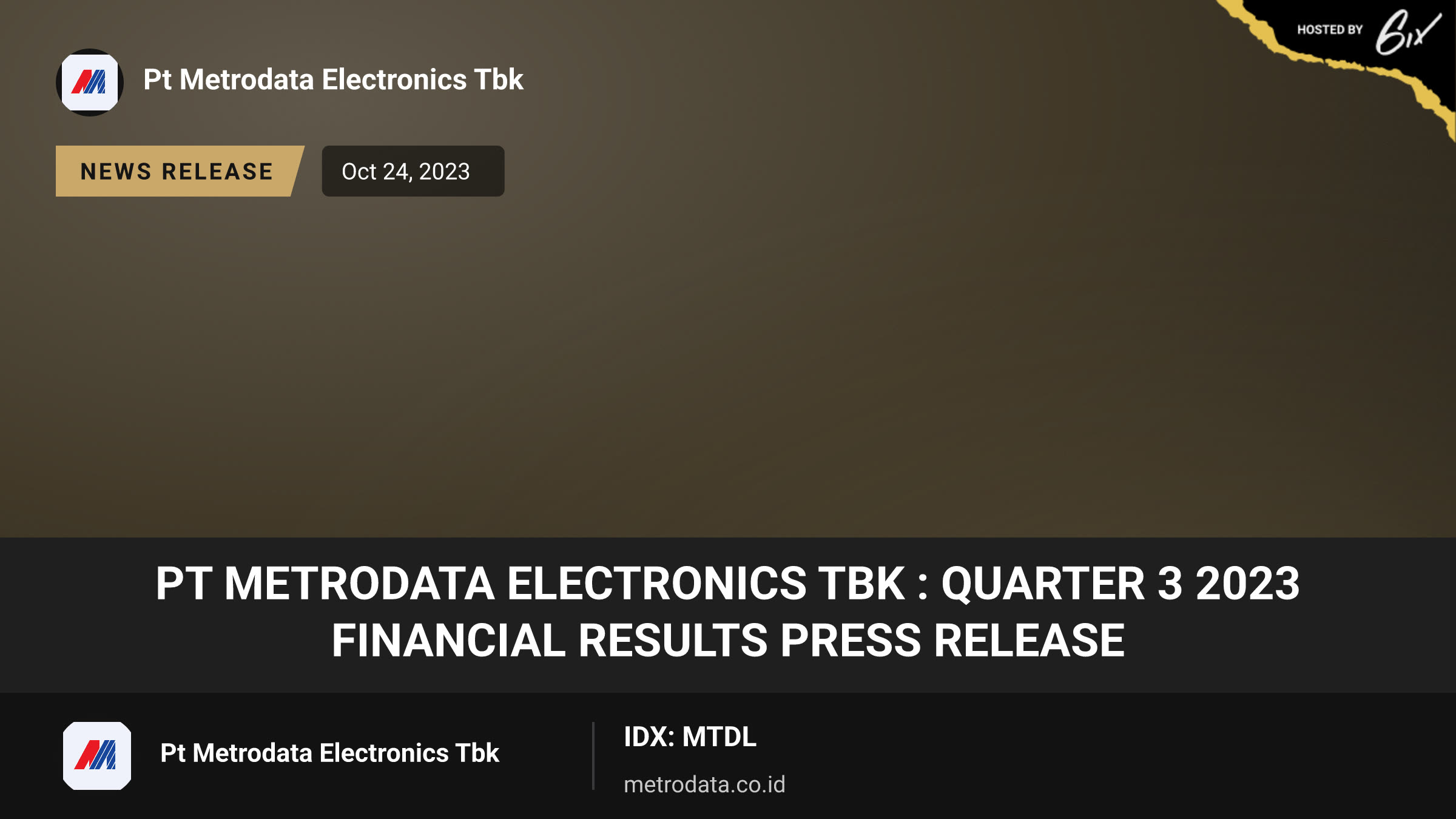 PT Metrodata Electronics Tbk : Quarter 3 2023 Financial Results Press Release