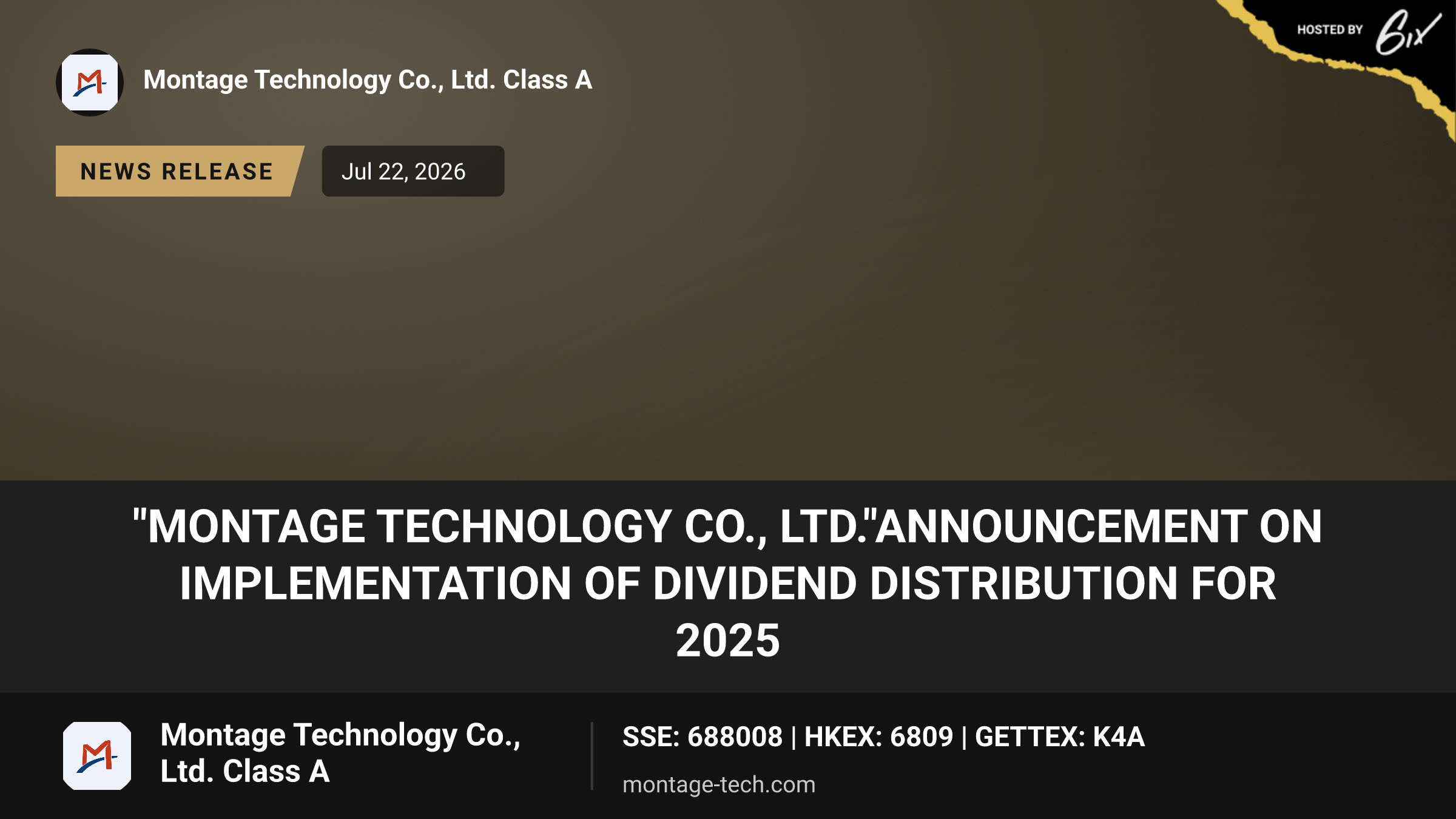 "MONTAGE TECHNOLOGY CO., LTD."Announcement on Implementation of Dividend Distribution for 2025
