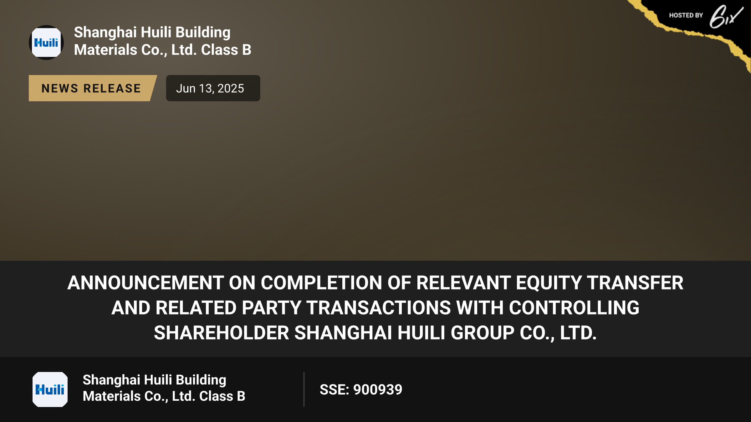 Announcement on Completion of Relevant Equity Transfer and Related Party Transactions with Controlling Shareholder Shanghai Huili Group Co., Ltd.